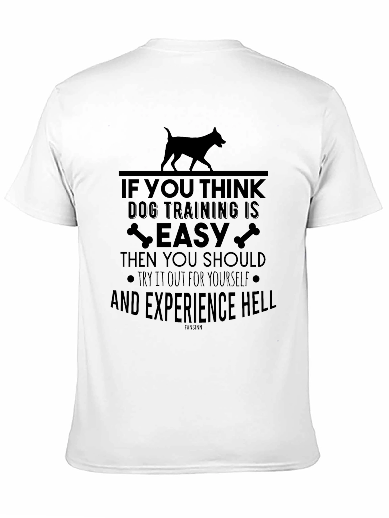 Dog Training Is Easy T-Shirt
