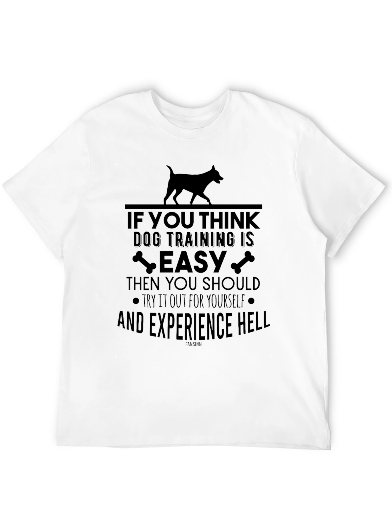 Dog Training Is Easy T-Shirt