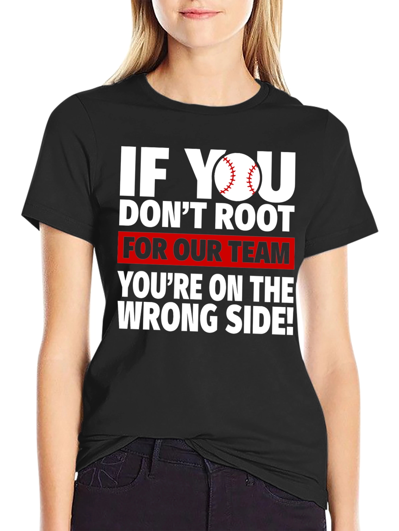 Baseball Fan T-Shirt - Root For Our Team
