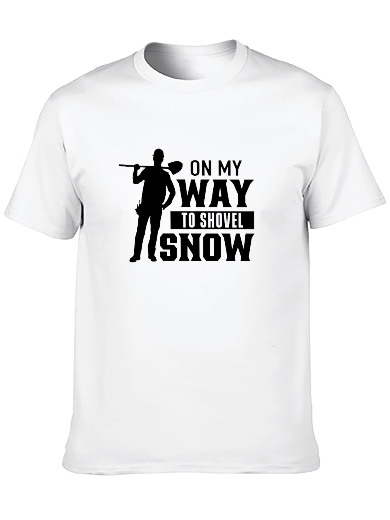On My Way to Shovel Snow Graphic Tee
