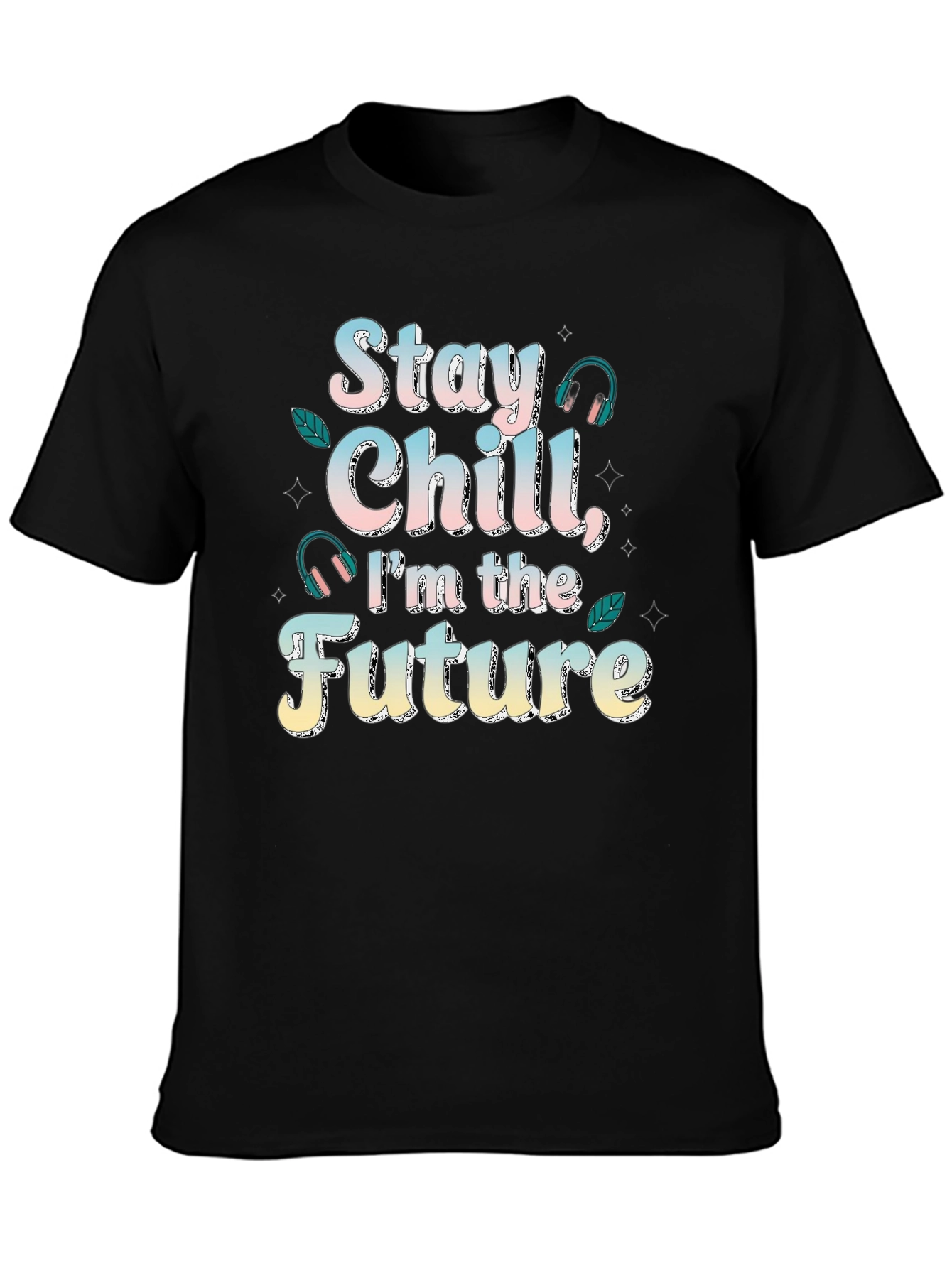 Stay Chill Im The Future T-Shirt Cool Design