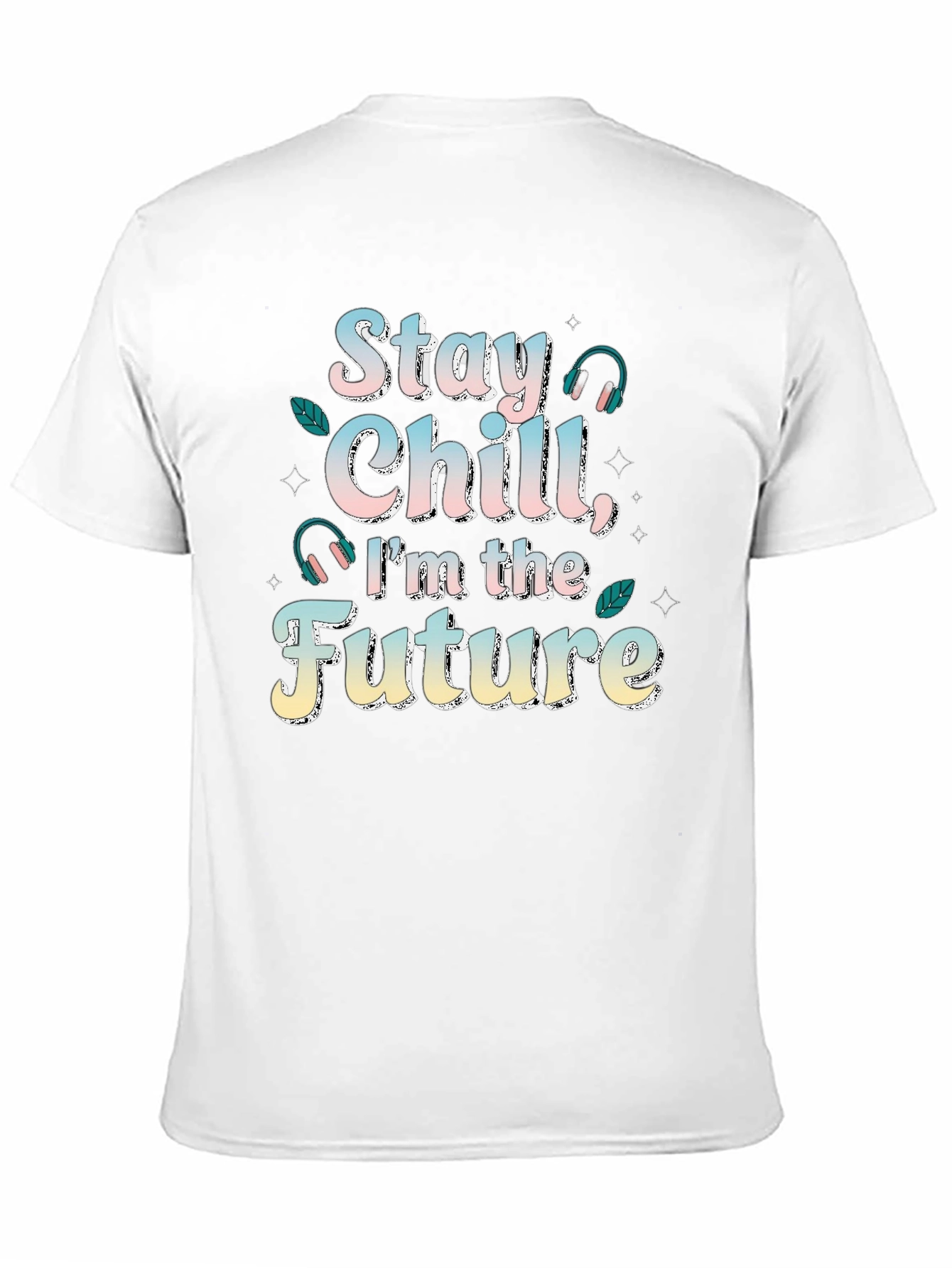 Stay Chill Im The Future T-Shirt Cool Design