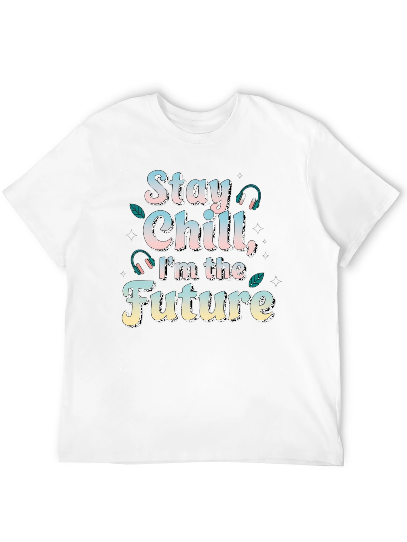 Stay Chill Im The Future T-Shirt Cool Design