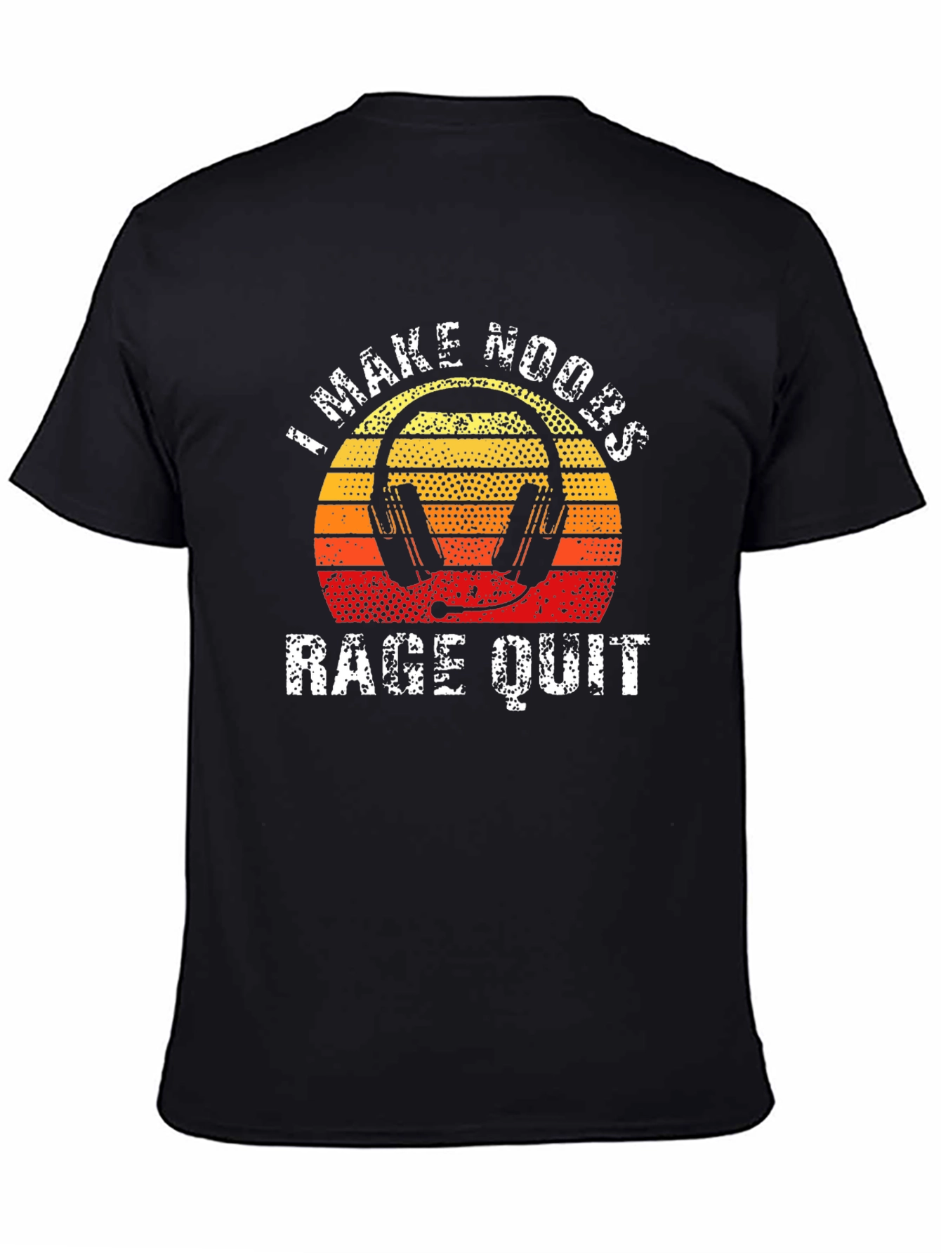 I Make Noobs Rage Quit Gaming T-Shirt