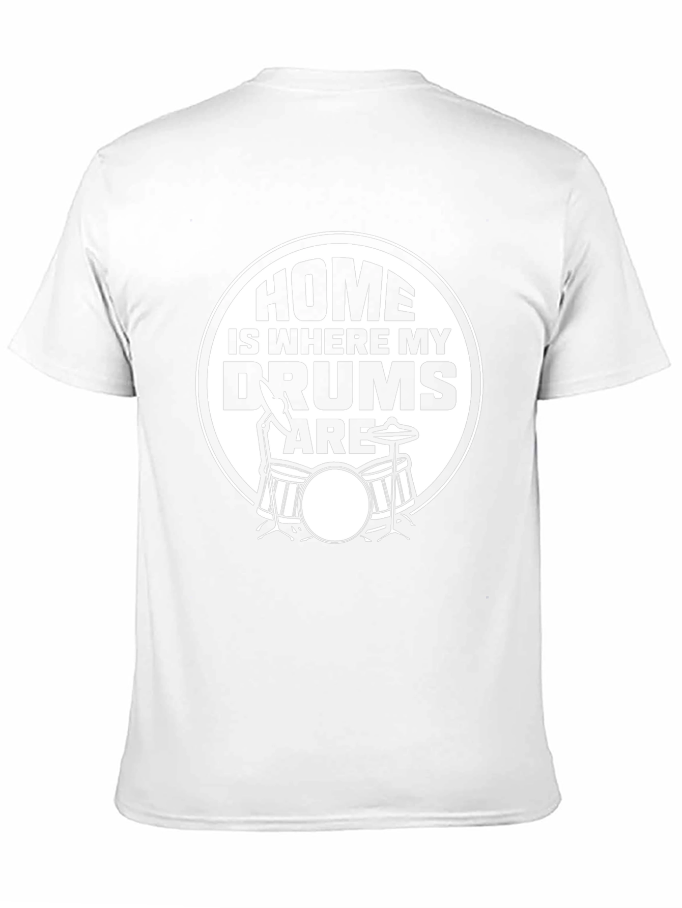 Home is Where My Drums Are T-Shirt