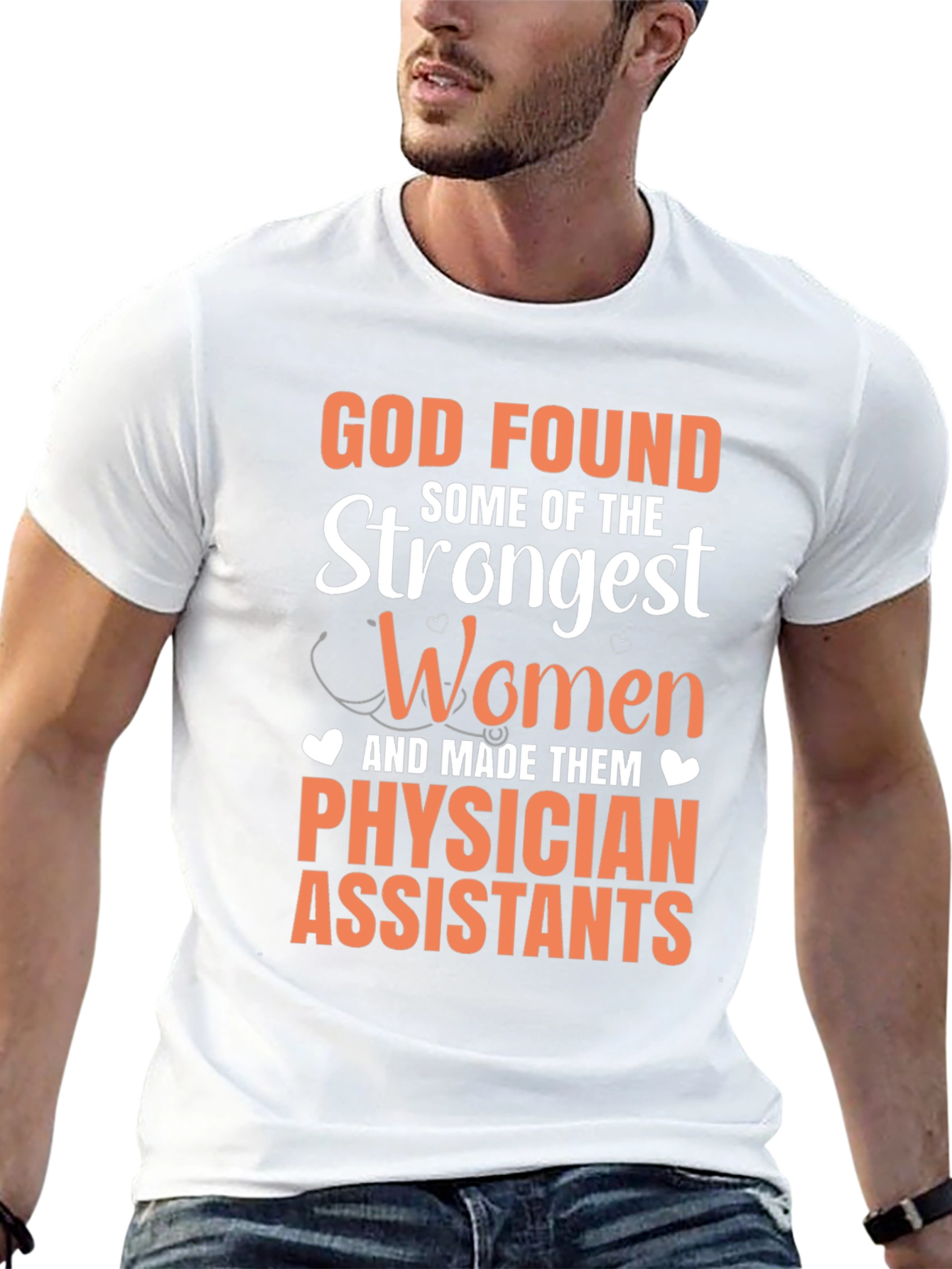 Physician Assistant T-Shirt - God Found Strongest Women