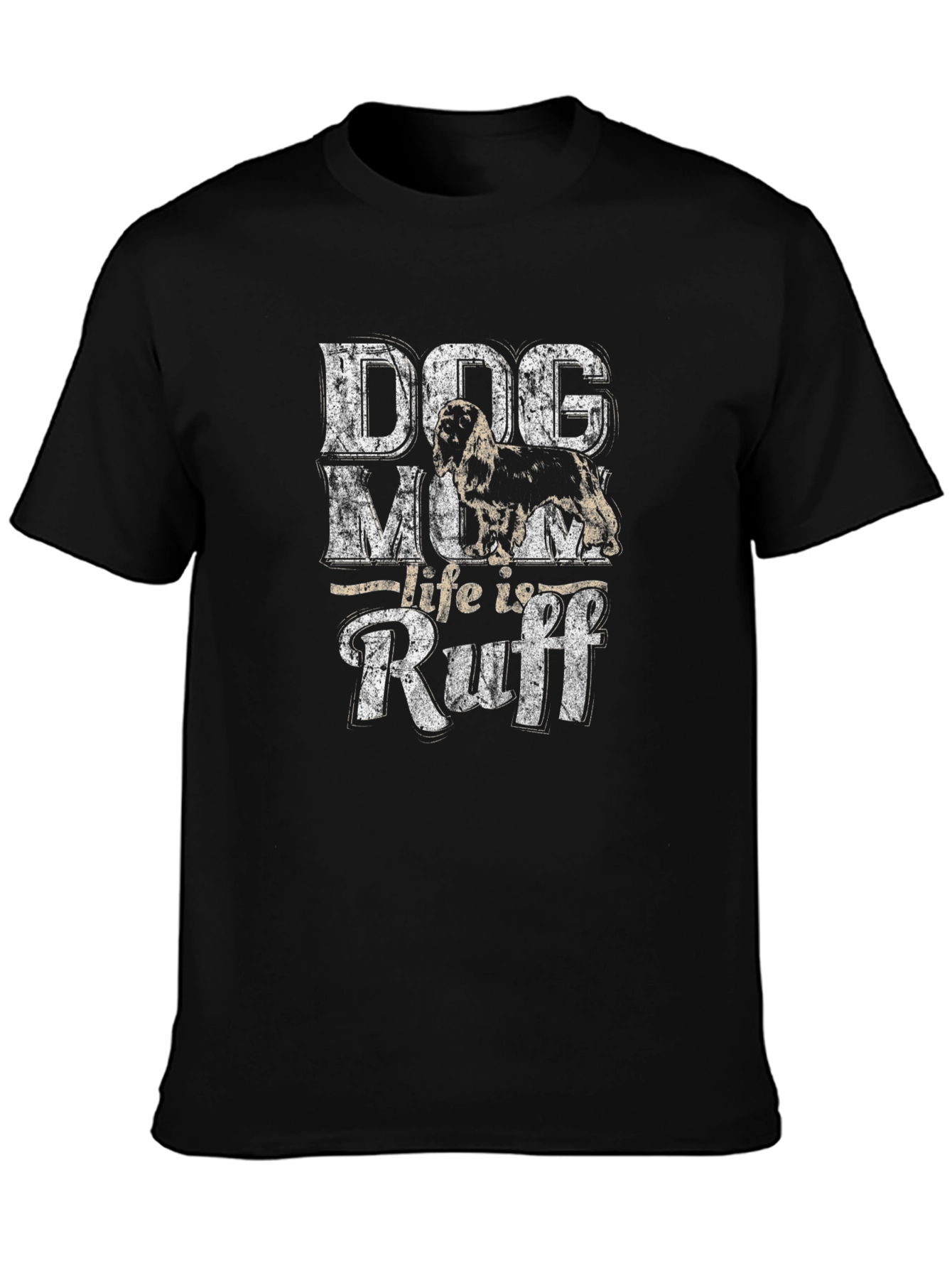 Dog Mom Life Is Ruff Black T-Shirt