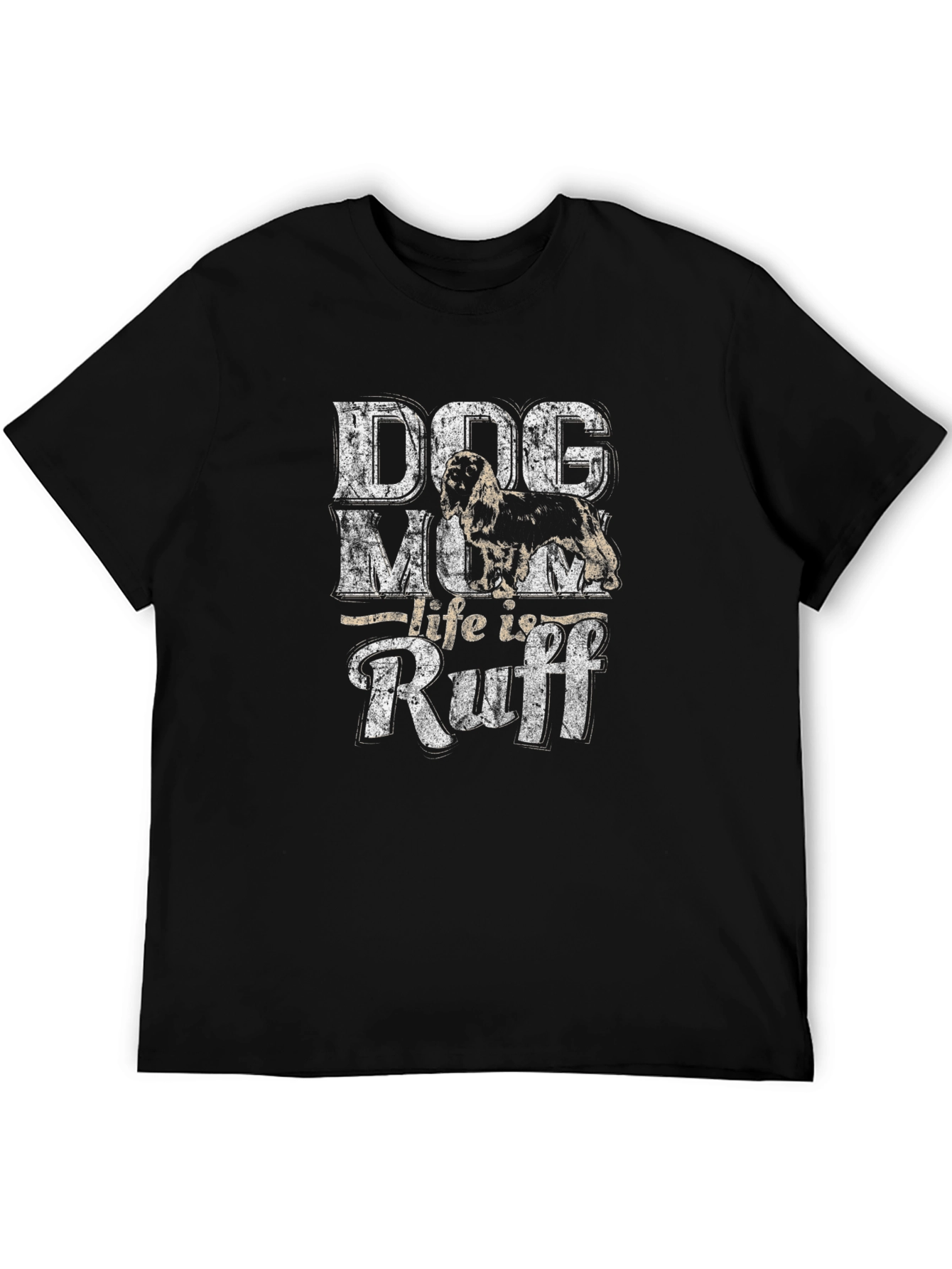 Dog Mom Life Is Ruff Black T-Shirt