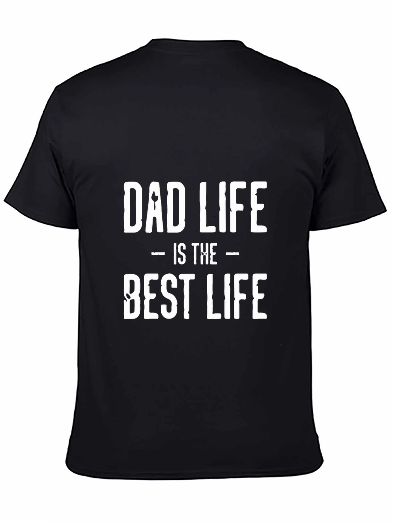 Dad Life is the Best Life Black T-Shirt