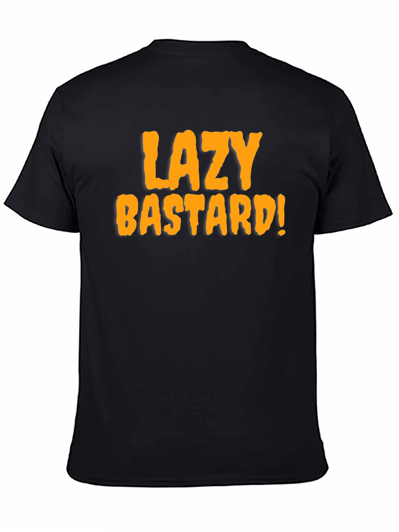 Lazy Bastard Tee - Bold Graphic Novelty T-Shirt