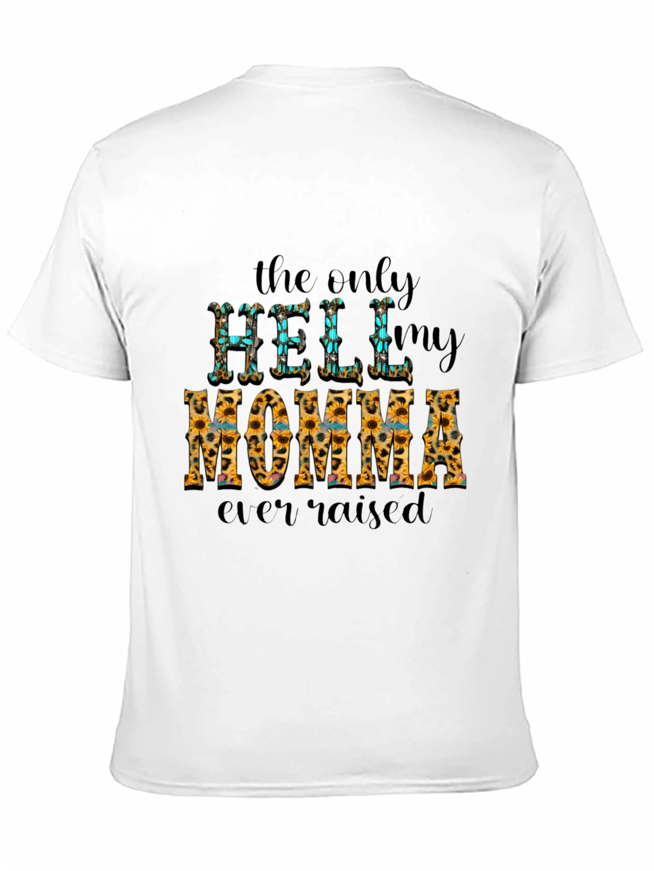 Momma Raised Hell Graphic Tee