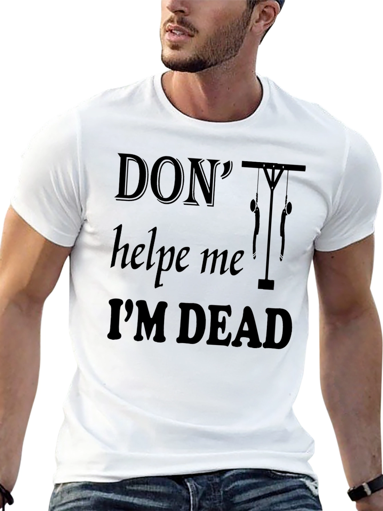 Dont Help Me Im Dead Funny Graphic T-Shirt