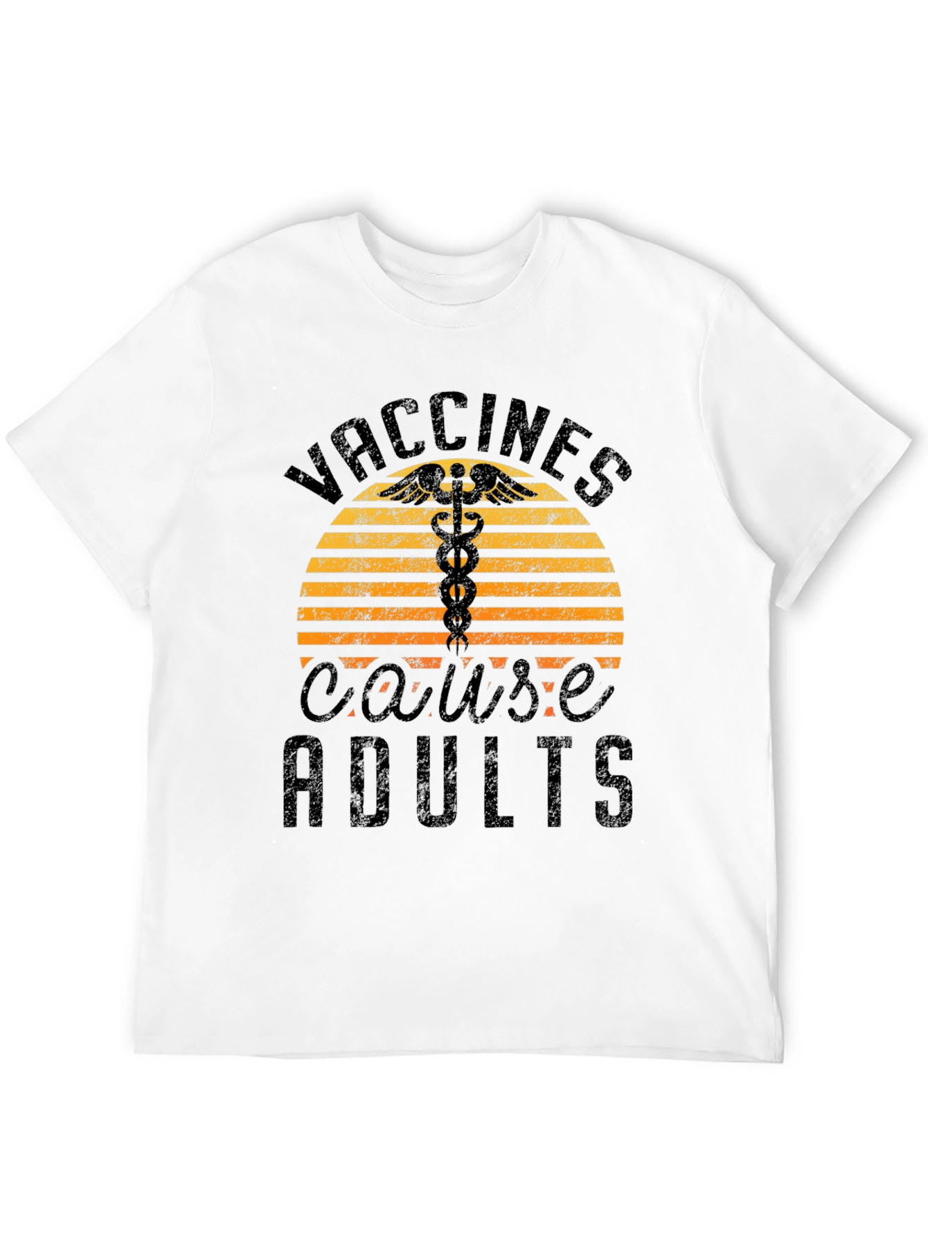 Vaccines Cause Adults Graphic T-Shirt