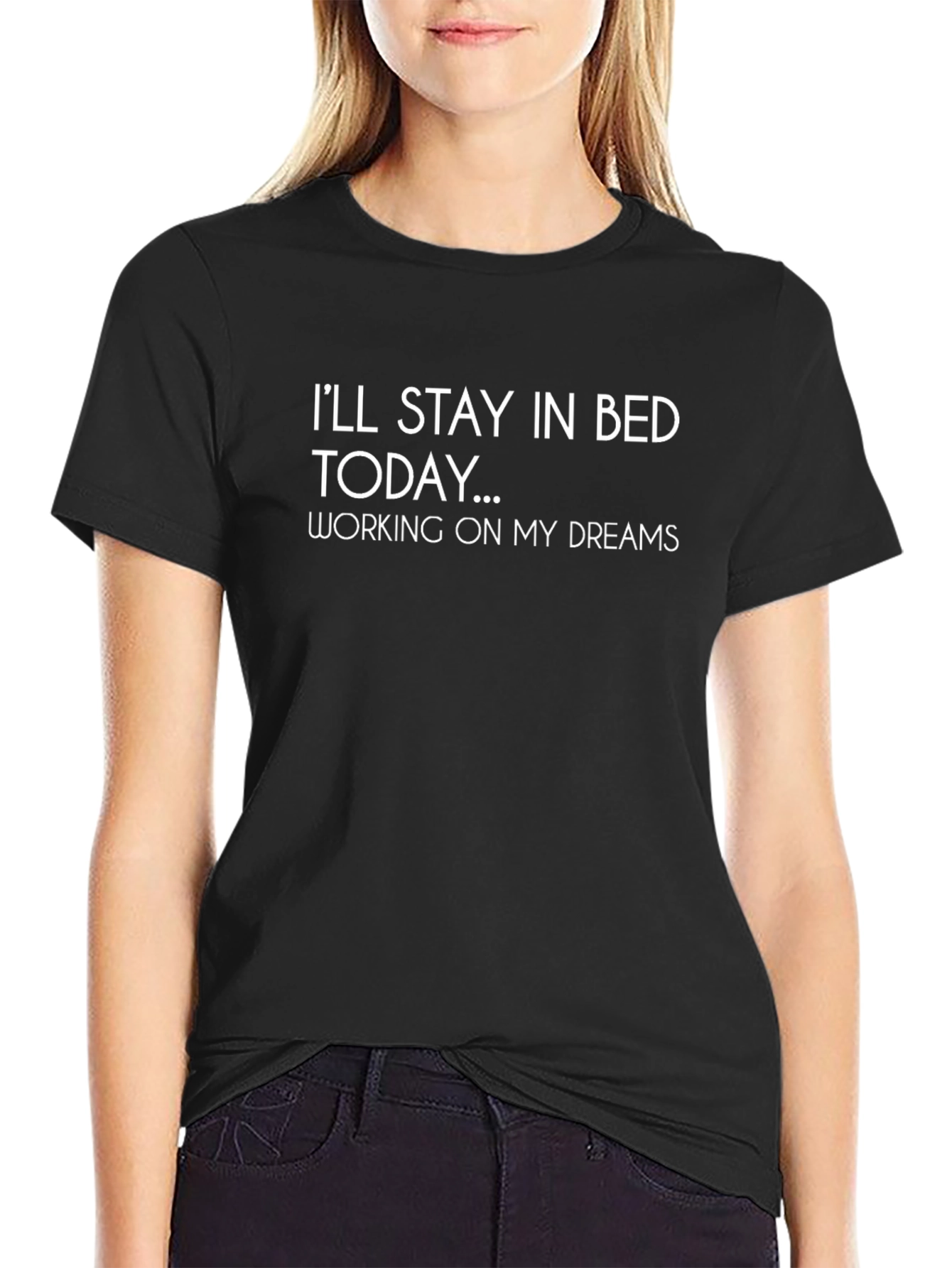 Stay In Bed Today Graphic Tee - Dreamer T-Shirt