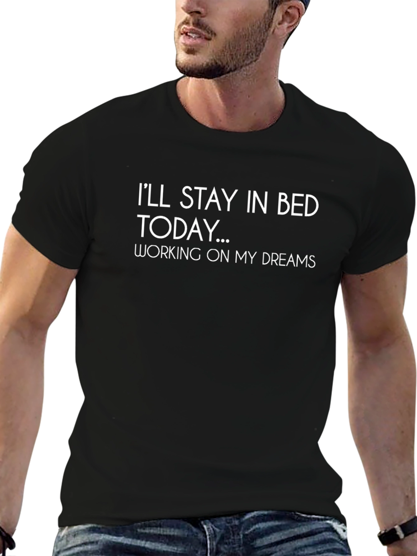 Stay In Bed Today Graphic Tee - Dreamer T-Shirt