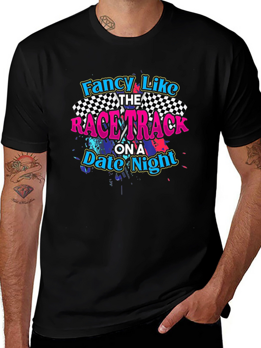 Fancy Like Race Track T-Shirt - Date Night Tee