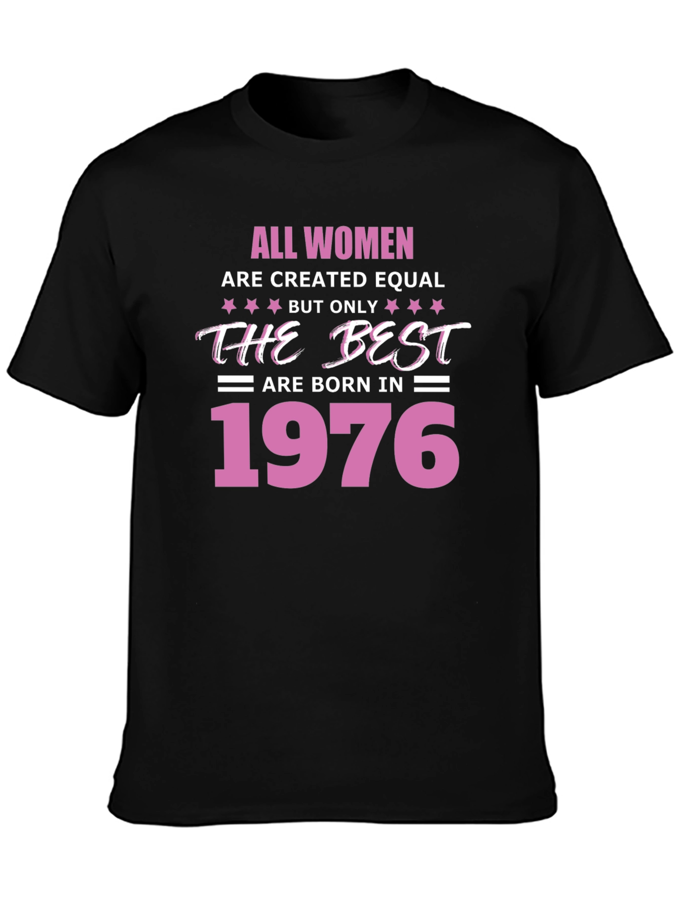 Best Women Born in 1976 T-Shirt