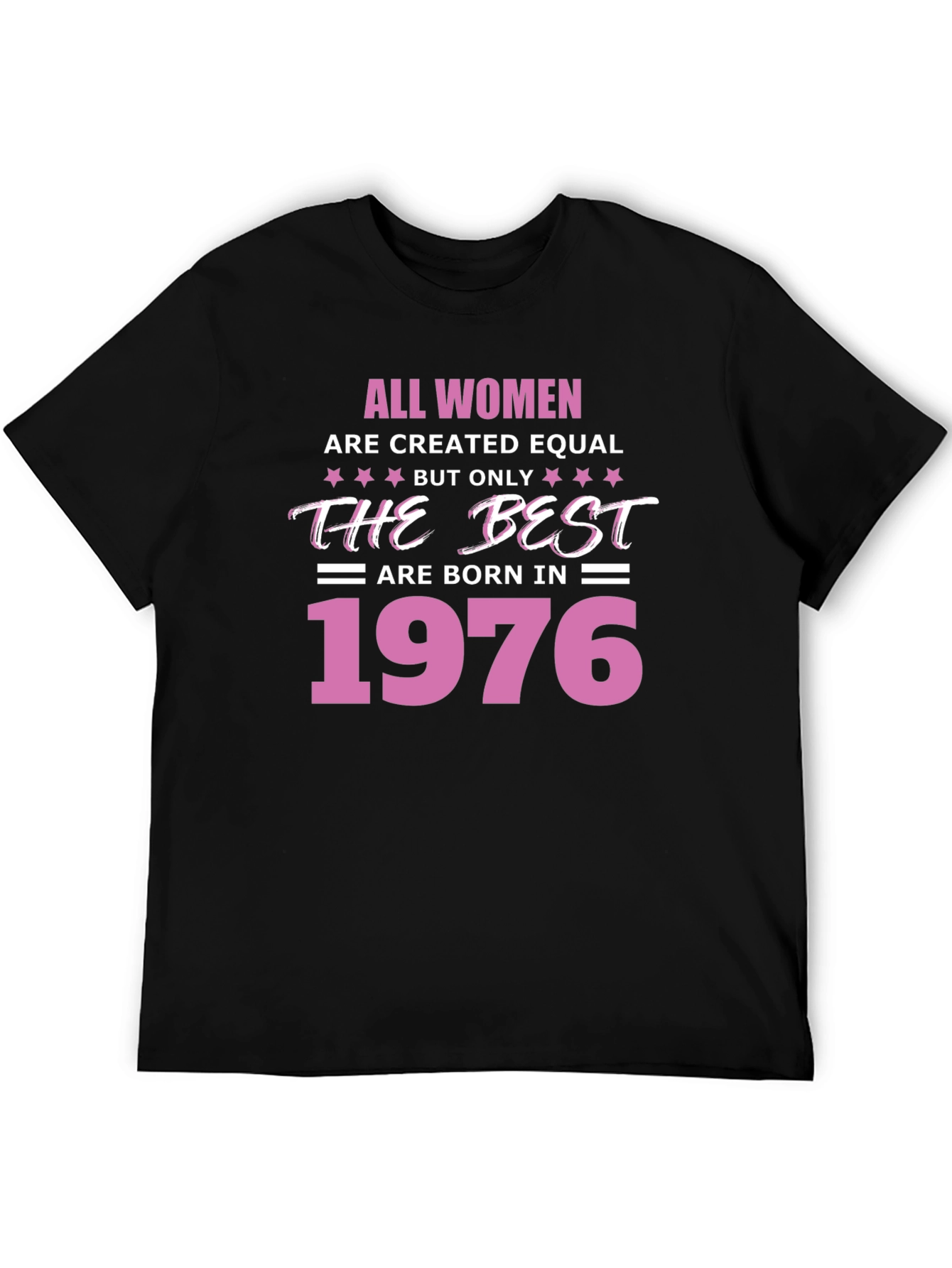 Best Women Born in 1976 T-Shirt