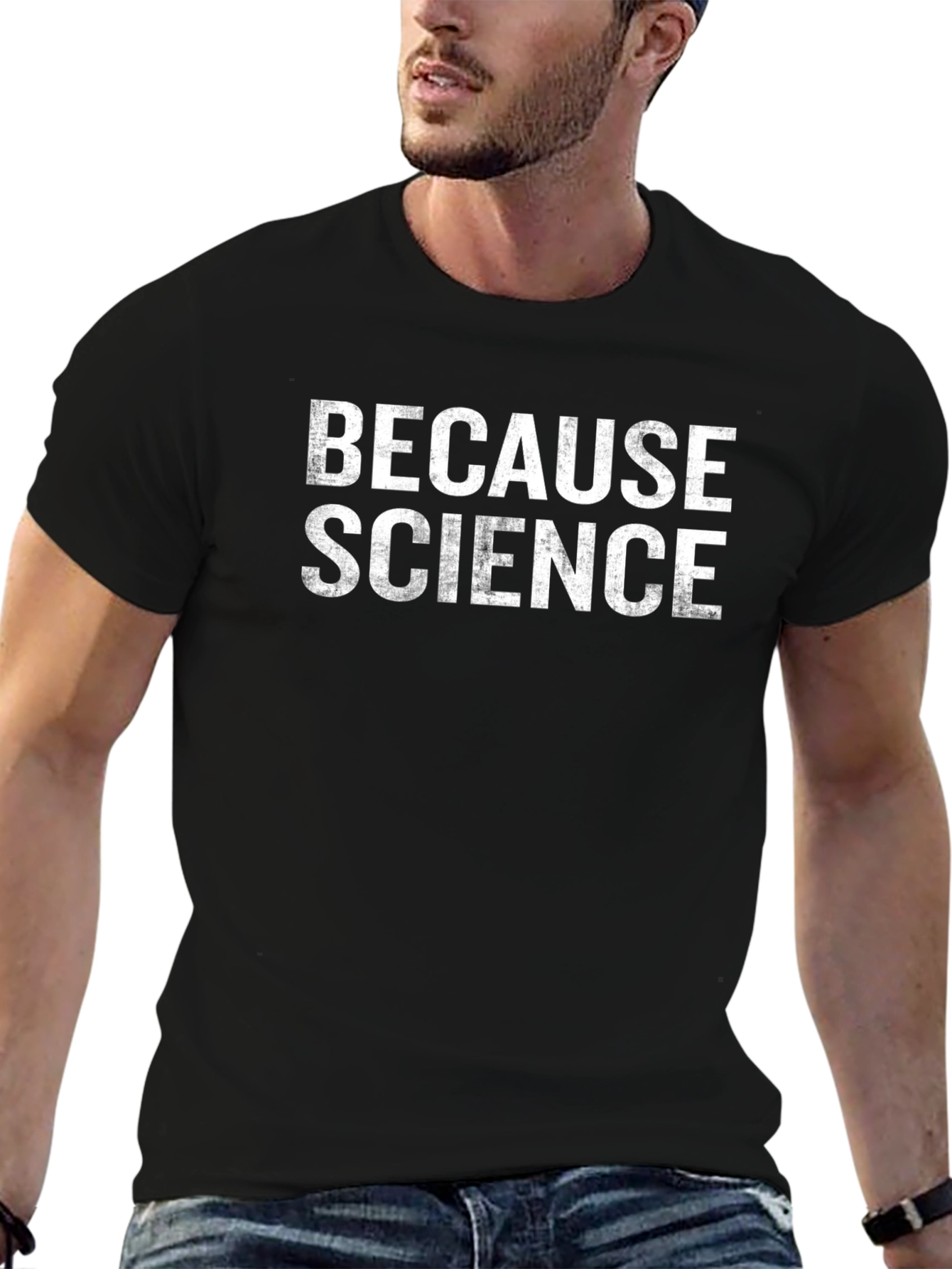 Because Science - Funny Graphic T-Shirt