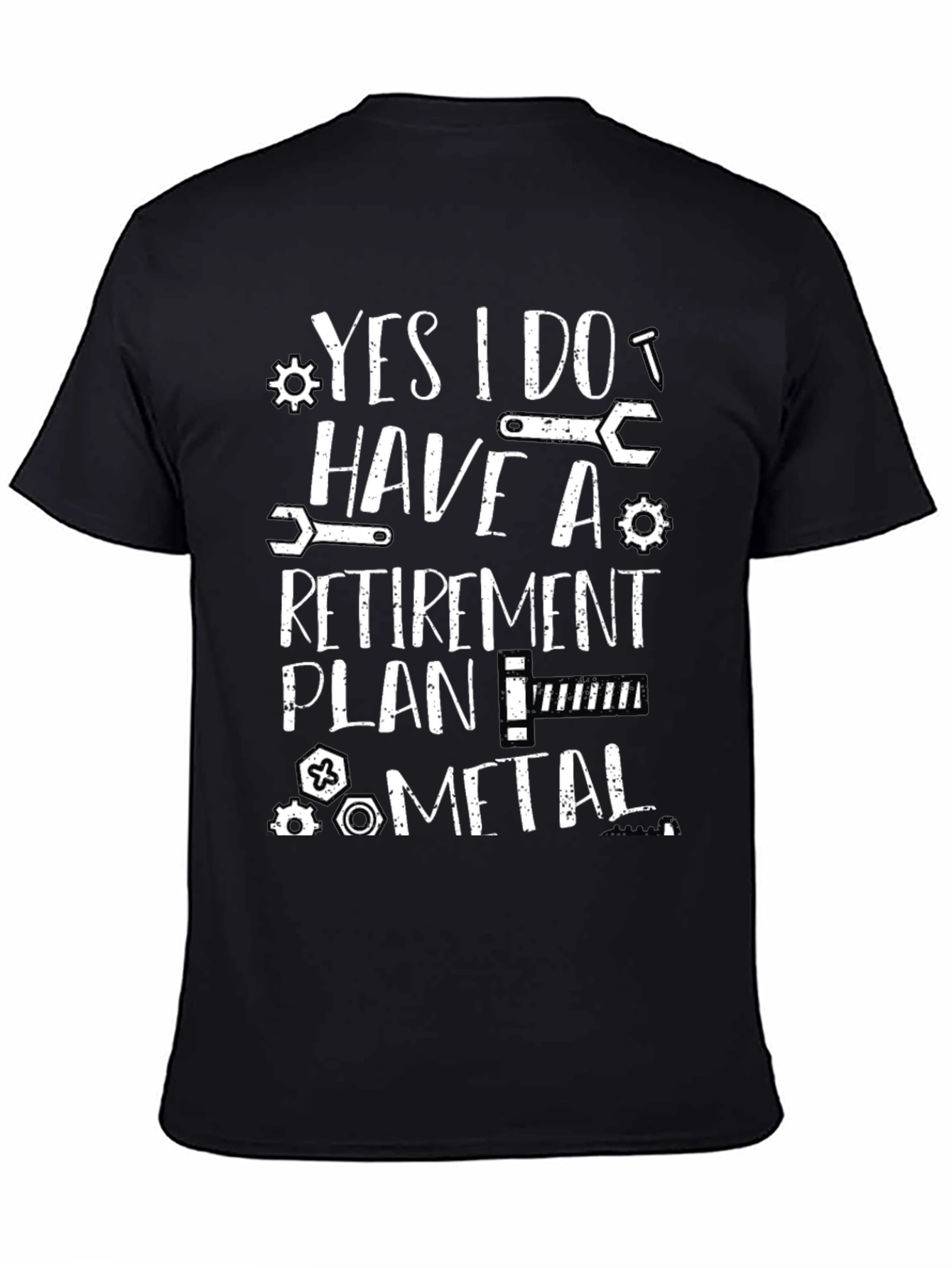 Funny Retirement Plan Metal T-Shirt