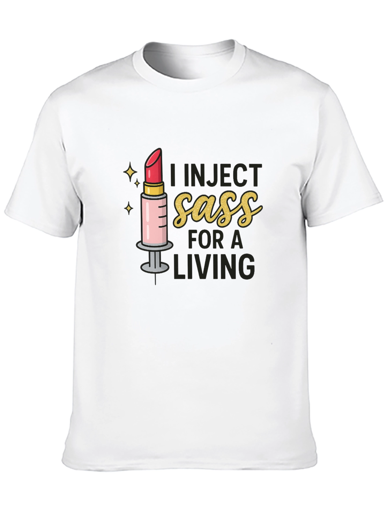 I Inject Sass For A Living Black T-Shirt