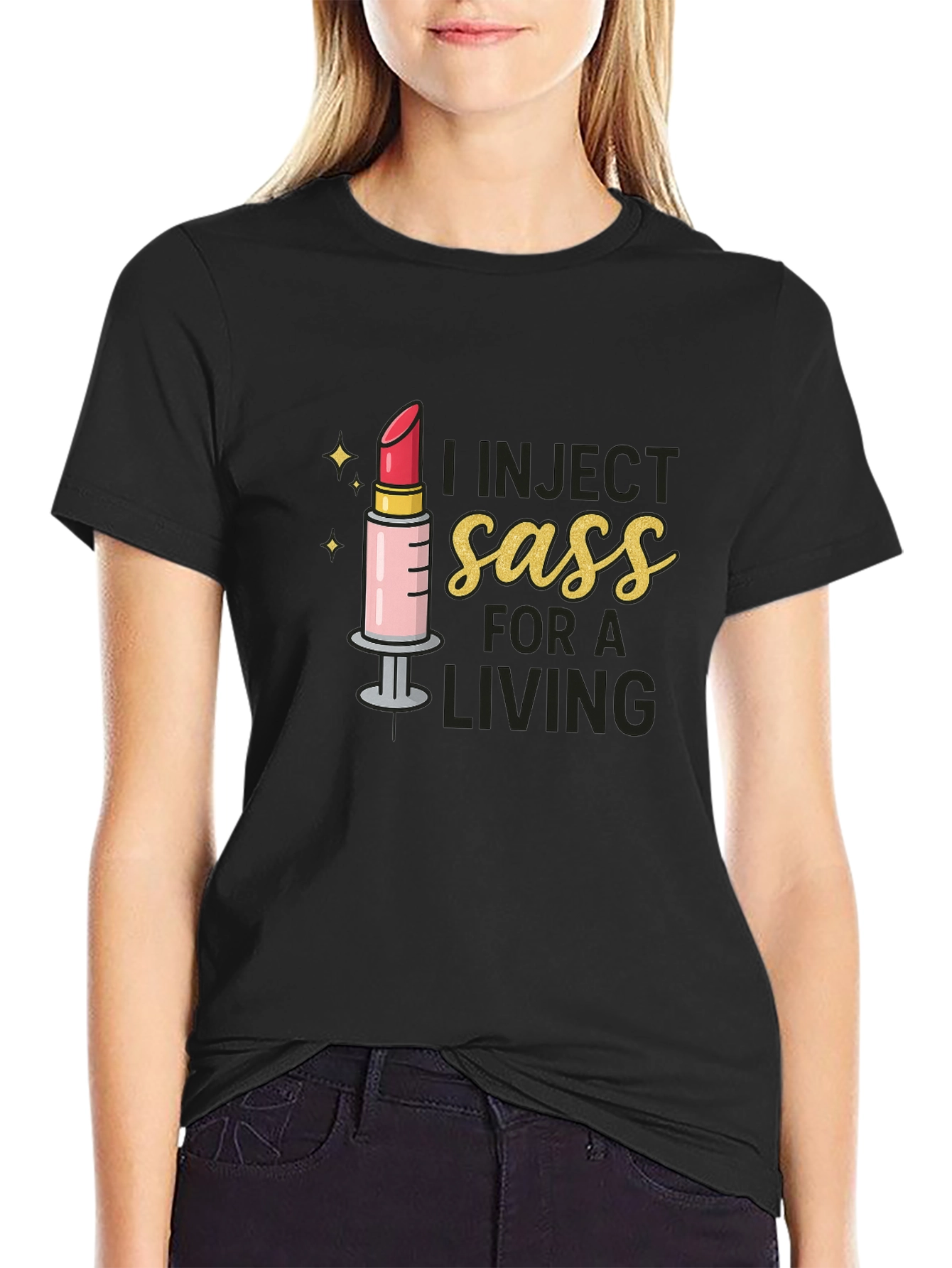 I Inject Sass For A Living Black T-Shirt