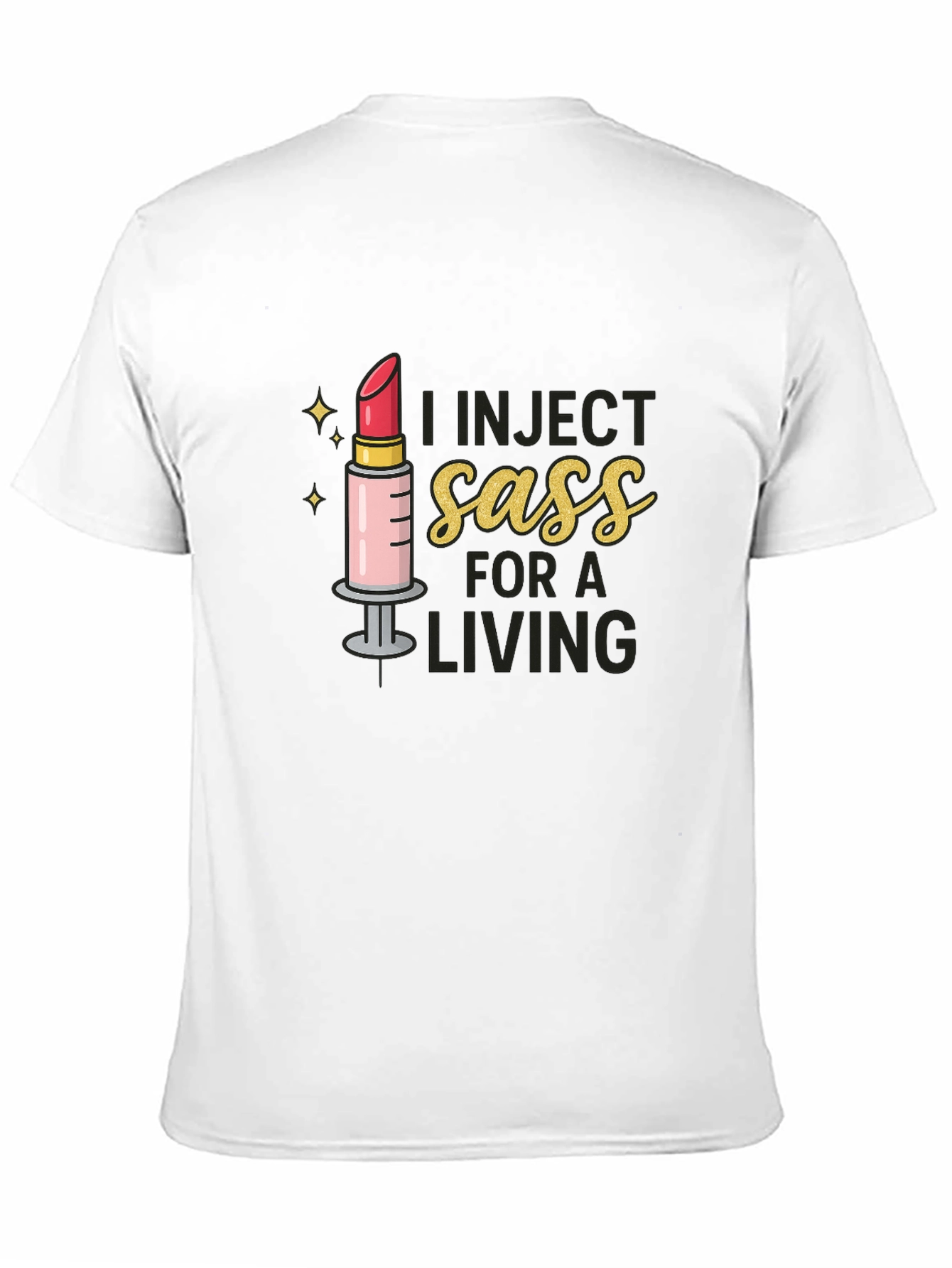 I Inject Sass For A Living Black T-Shirt