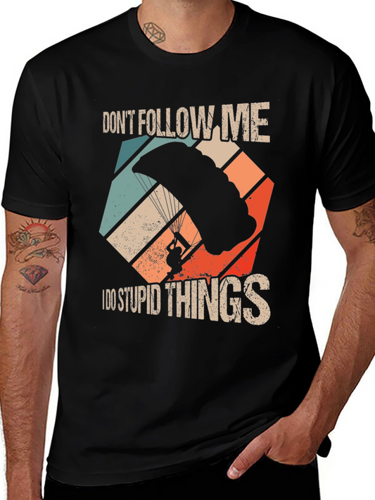 Dont Follow Me Skydiving T-Shirt
