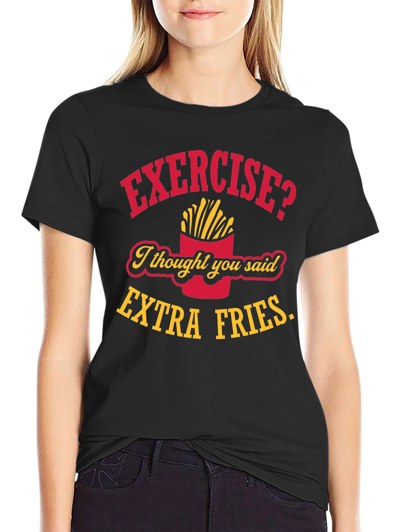 Exercise? Extra Fries T-Shirt - Funny Foodie Tee