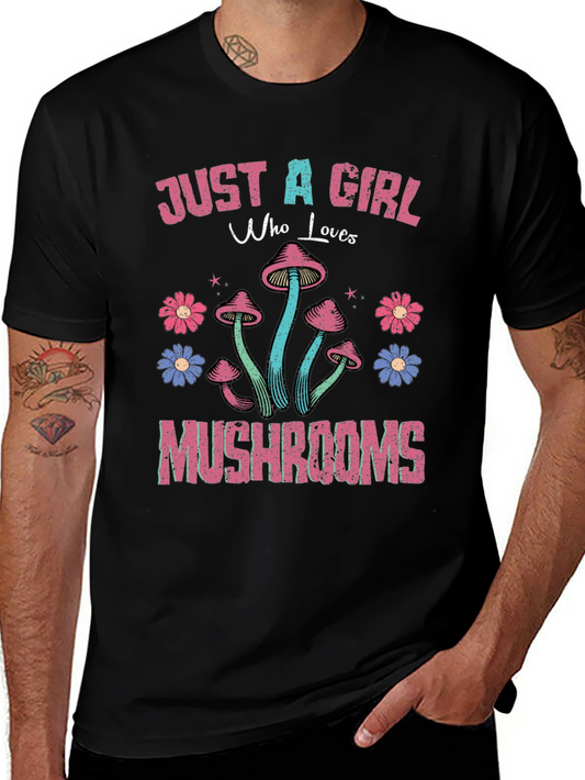 Just a Girl Who Loves Mushrooms Black T-Shirt
