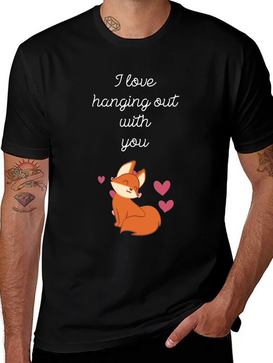 Cute Fox T-Shirt - I Love Hanging Out With You!