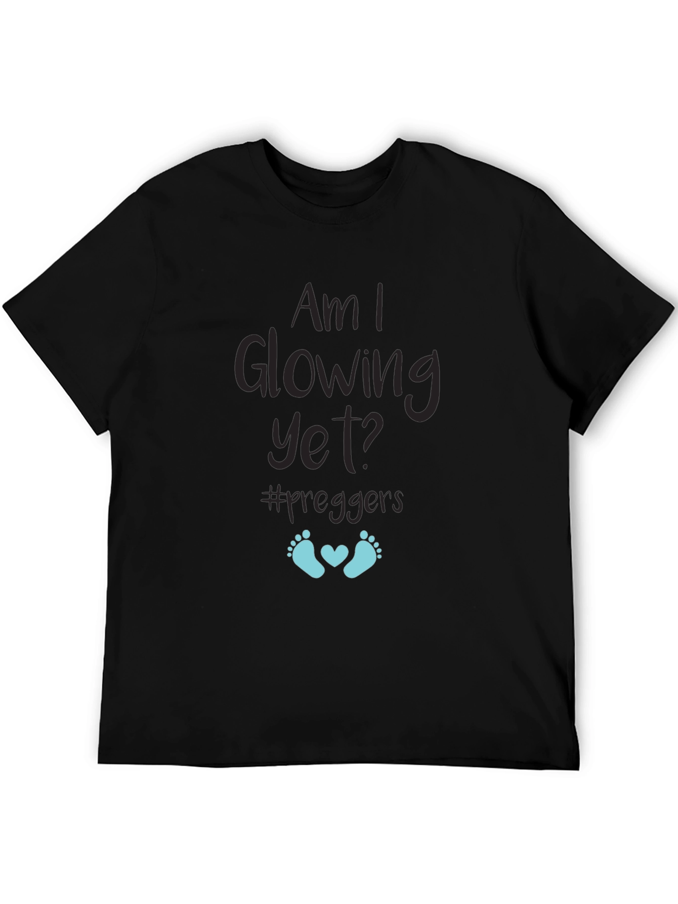 Am I Glowing Yet? Pregnancy T-Shirt - #preggers