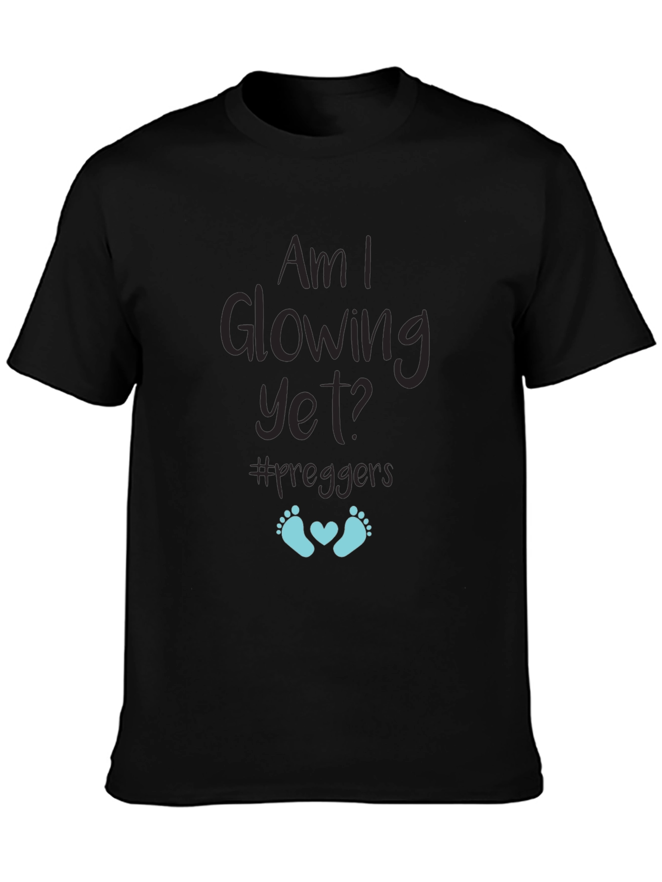 Am I Glowing Yet? Pregnancy T-Shirt - #preggers