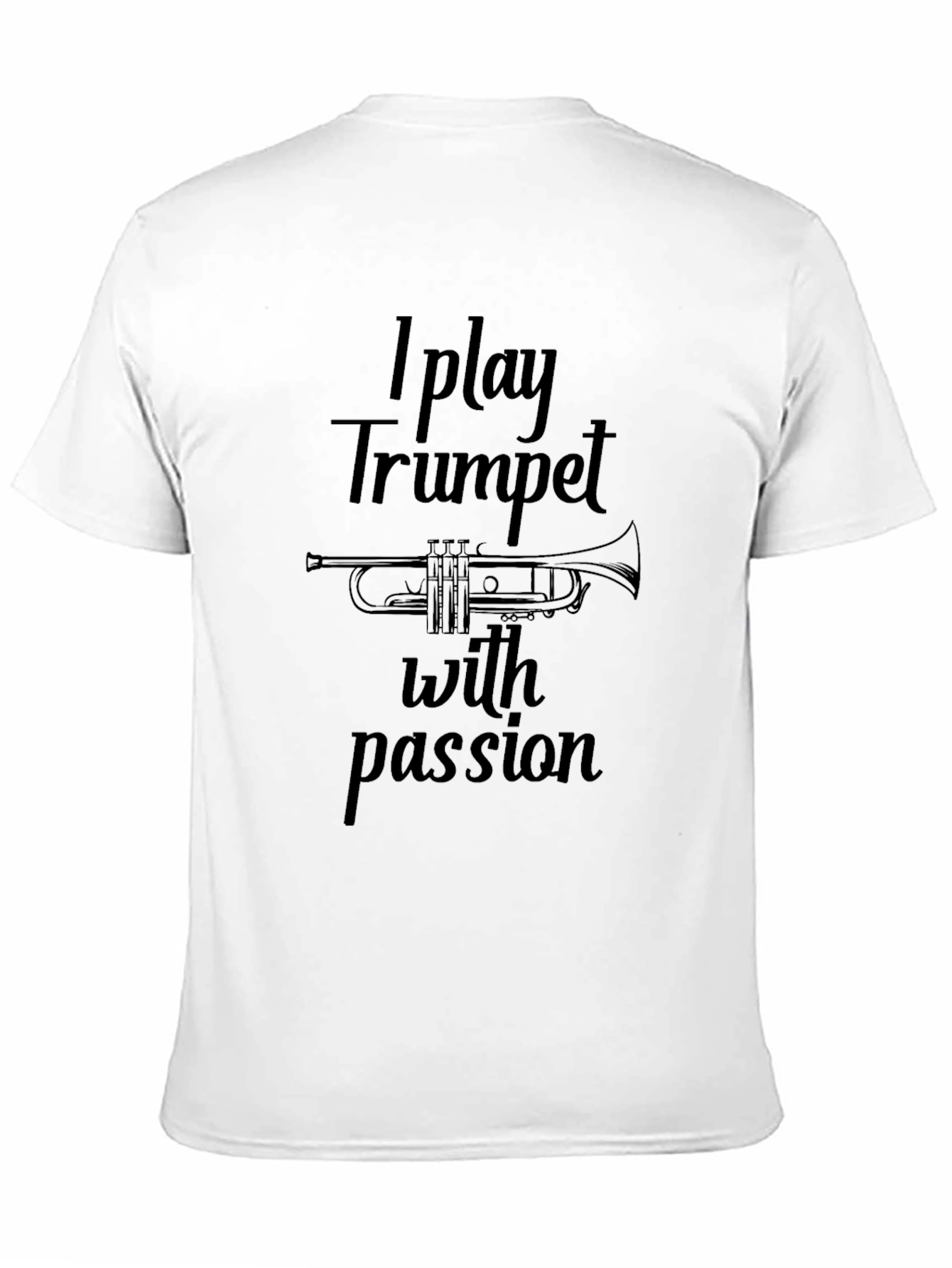 I Play Trumpet with Passion T-Shirt