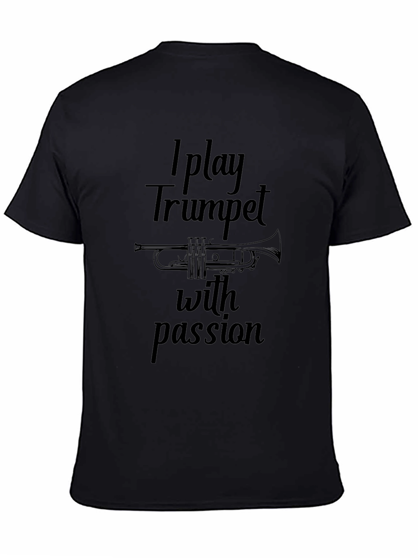 I Play Trumpet with Passion T-Shirt
