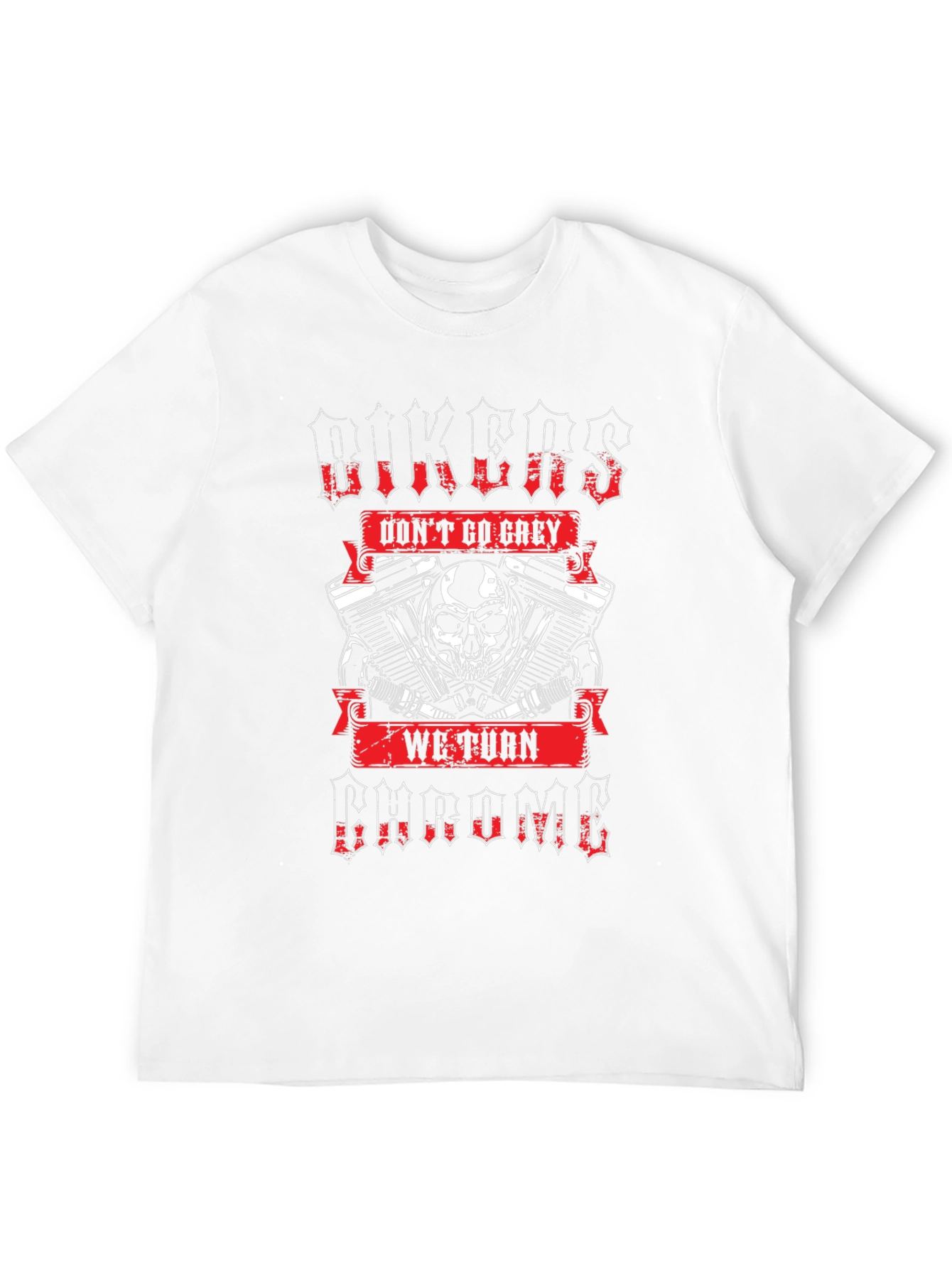 Bikers Dont Go Grey T-Shirt