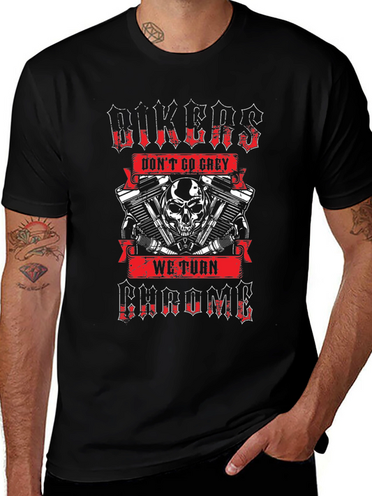 Bikers Dont Go Grey T-Shirt