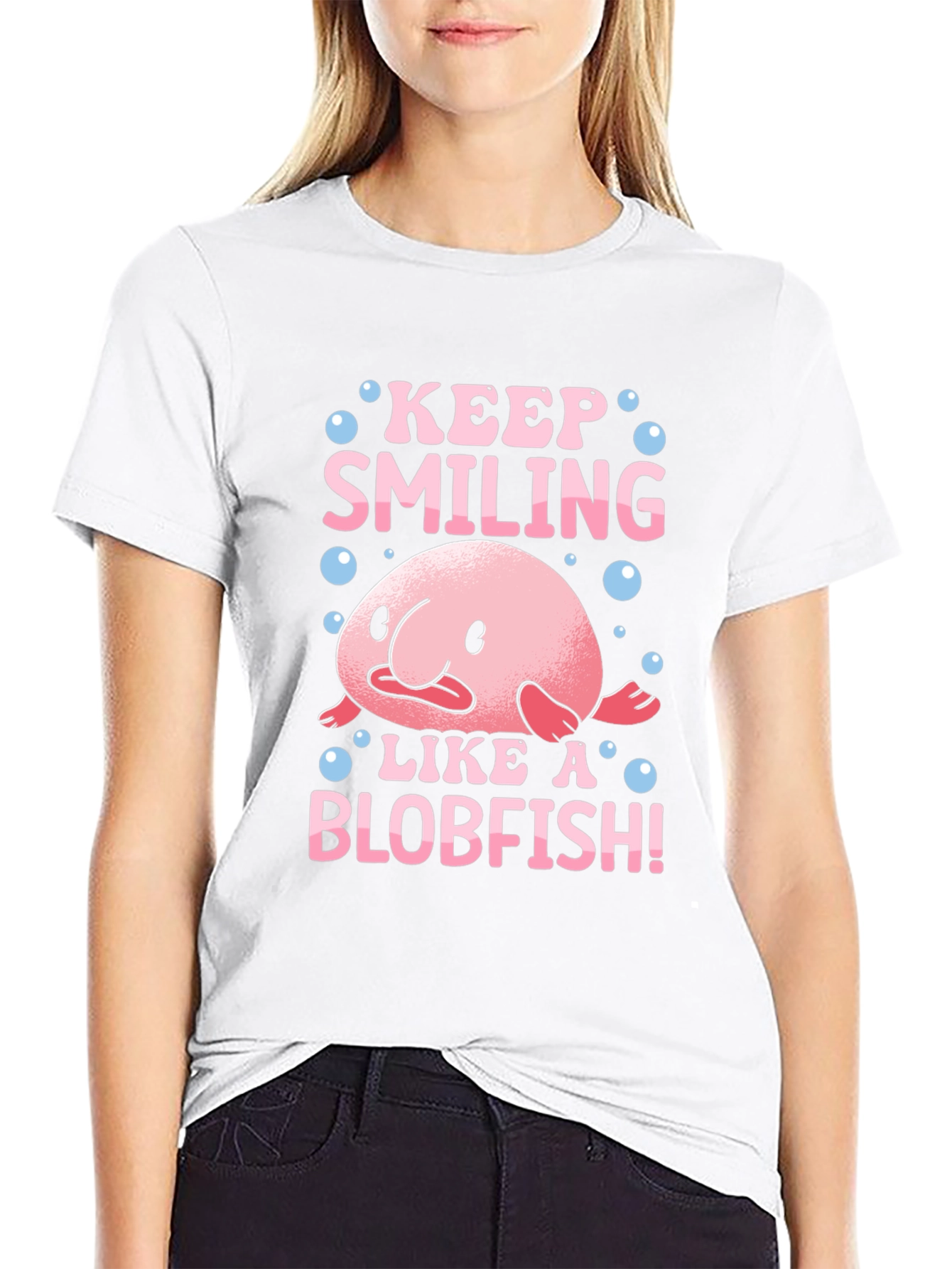 Keep Smiling Like a Blobfish T-Shirt