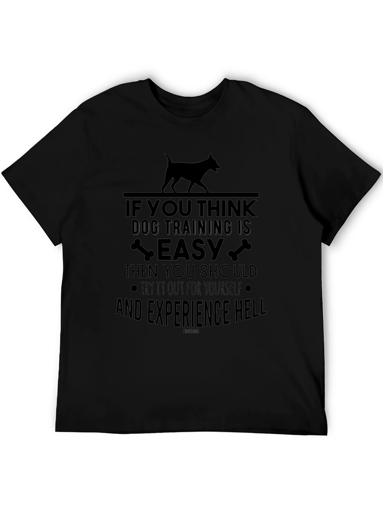 Dog Training Is Easy T-Shirt