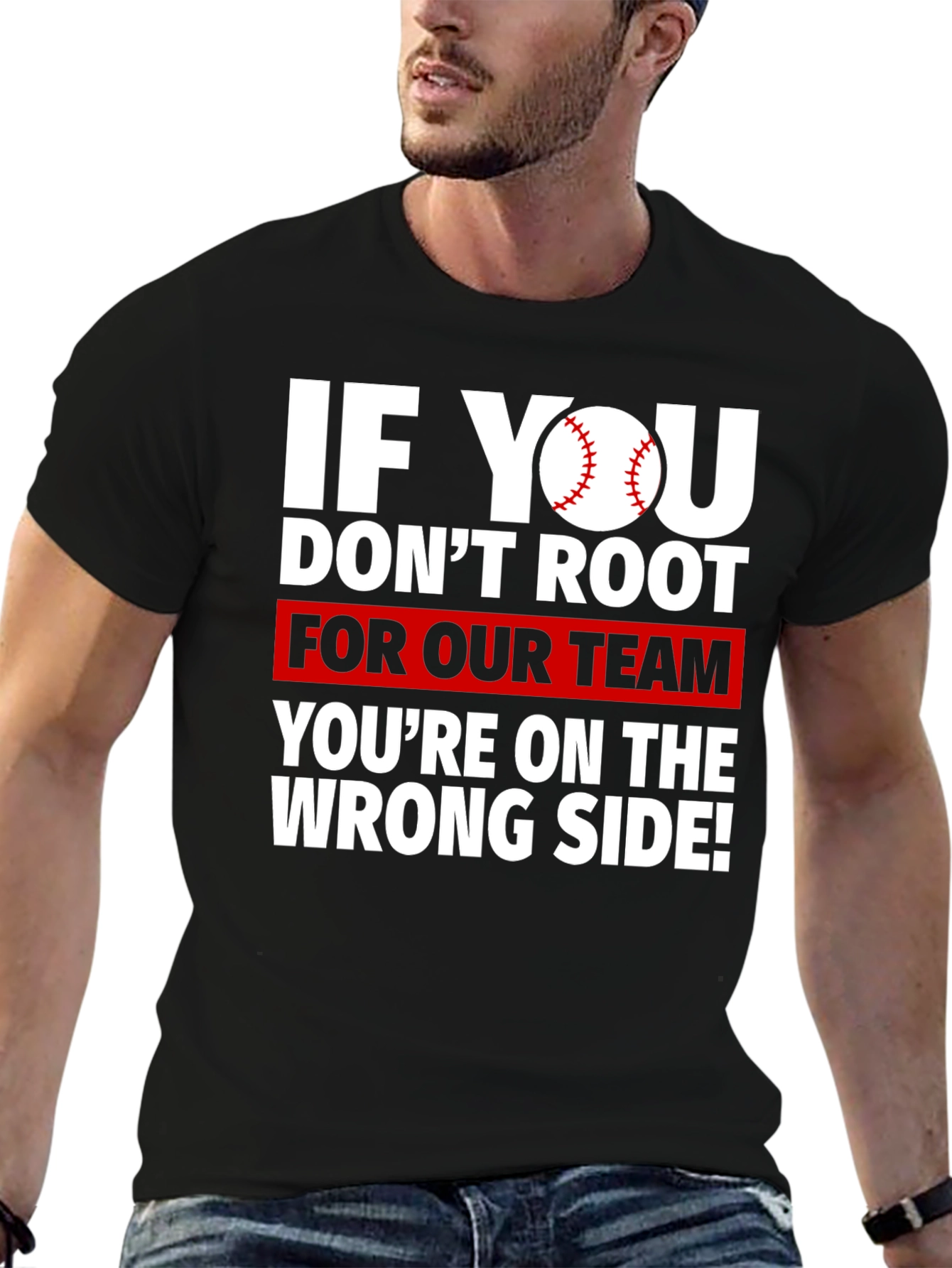 Baseball Fan T-Shirt - Root For Our Team
