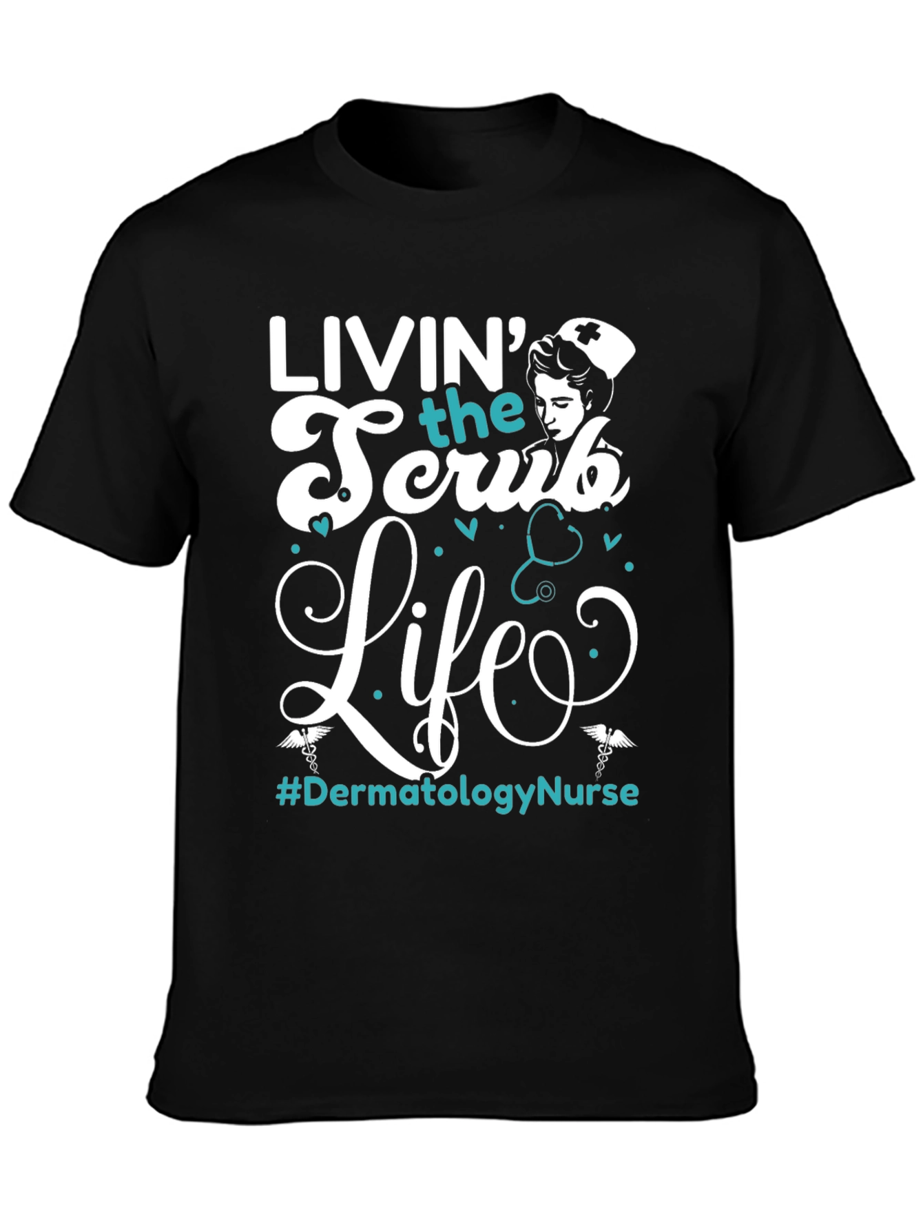 Livin the Scrub Life Nurse T-Shirt