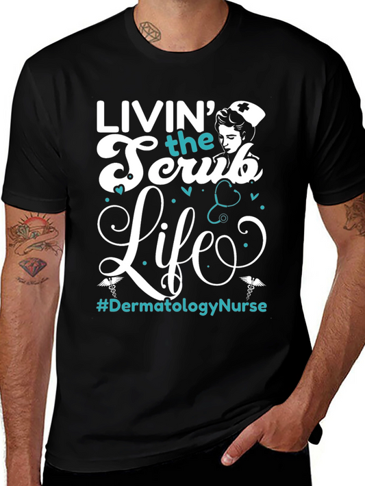 Livin the Scrub Life Nurse T-Shirt