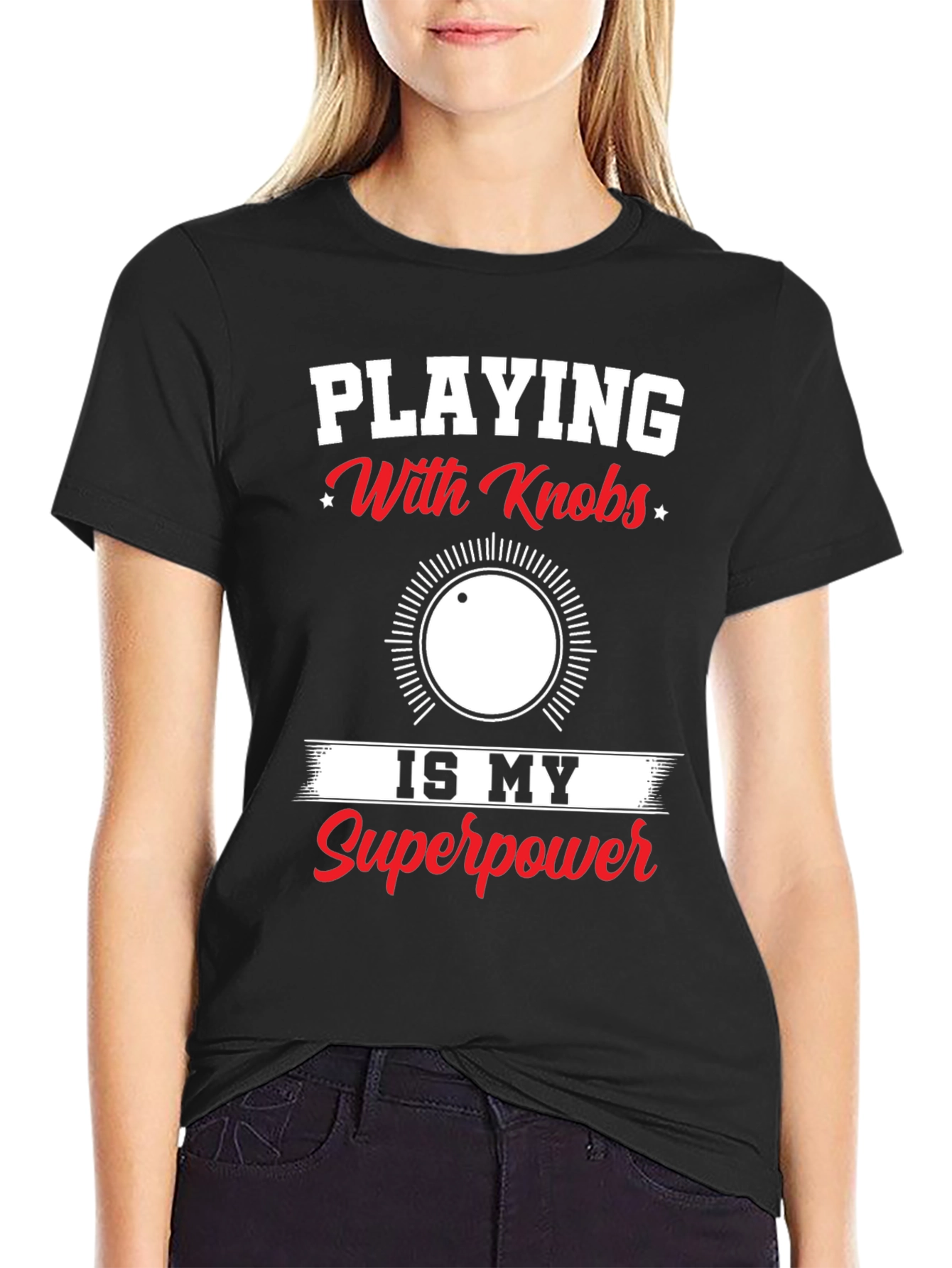 Playing With Knobs T-Shirt - Superpower Edition