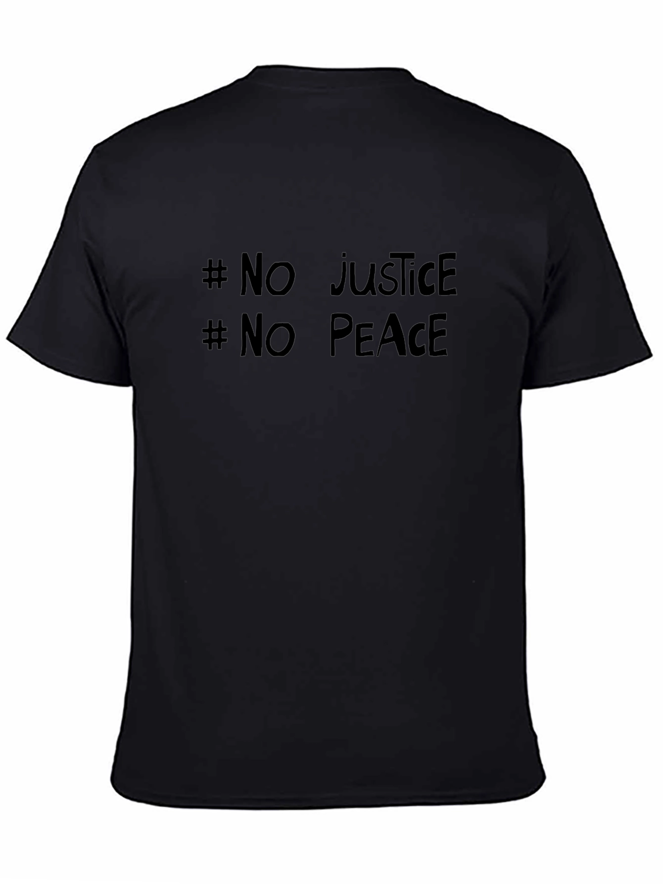 No Justice No Peace Slogan T-Shirt