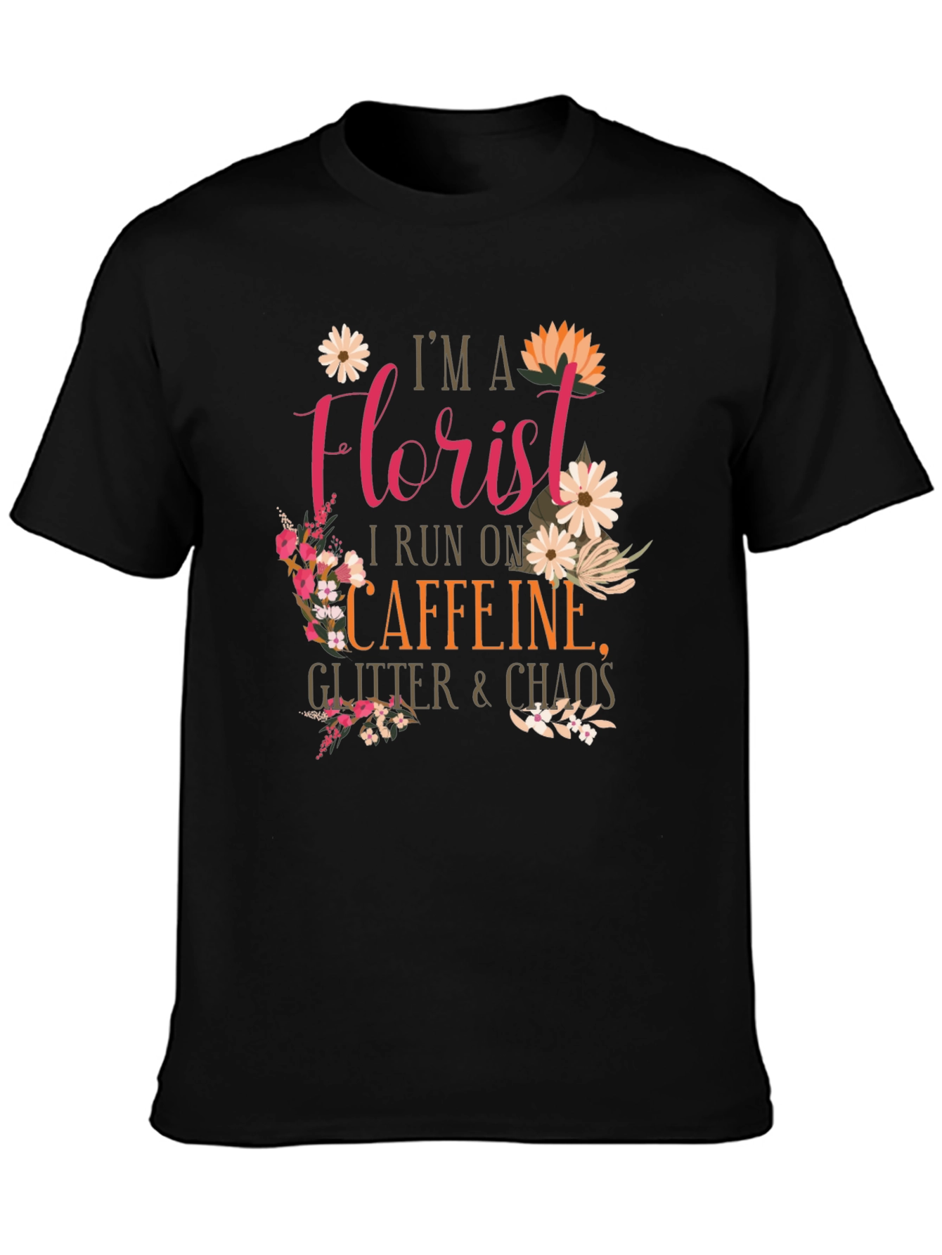 Florist Caffeine Glitter Chaos T-Shirt