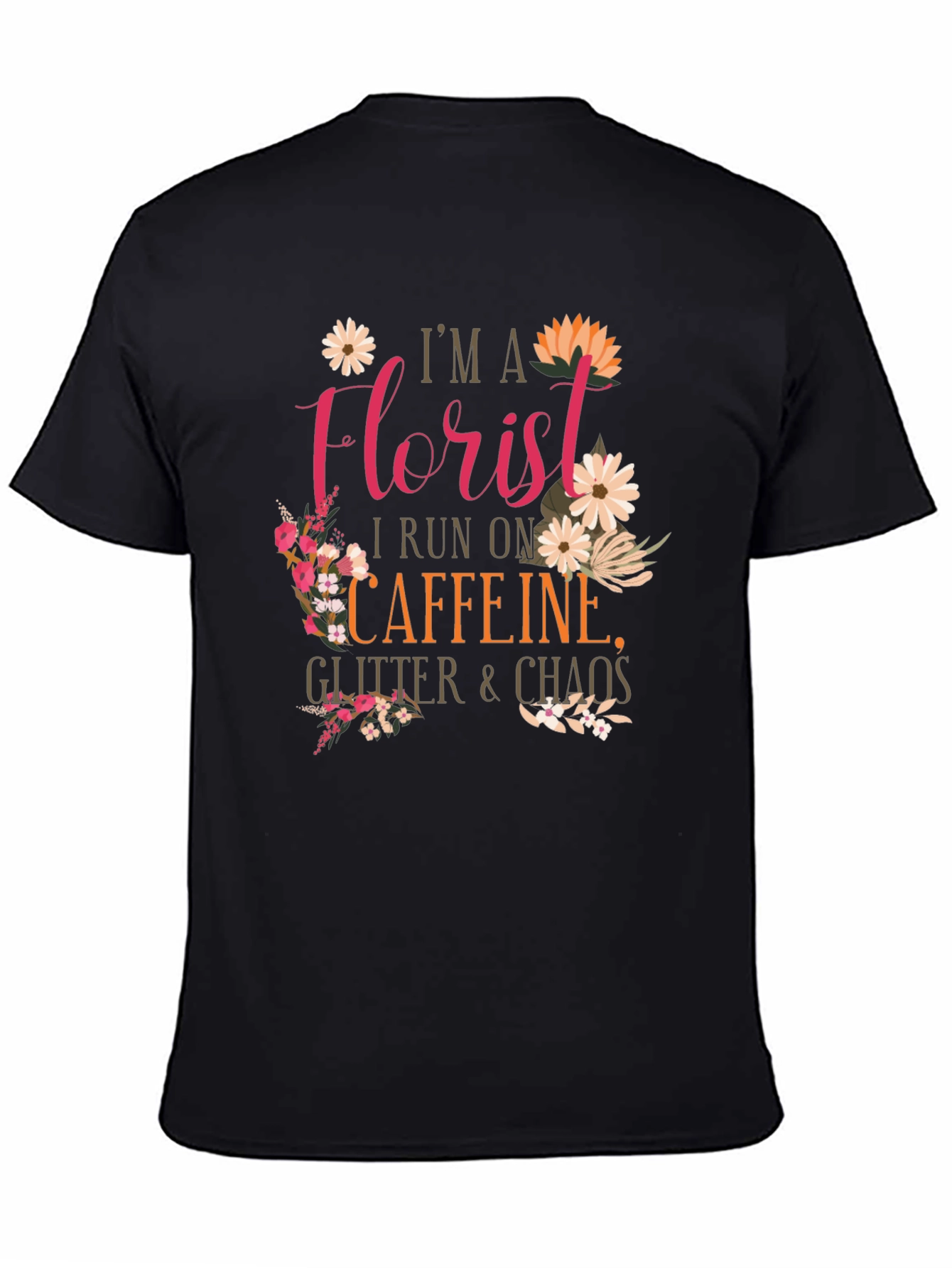 Florist Caffeine Glitter Chaos T-Shirt