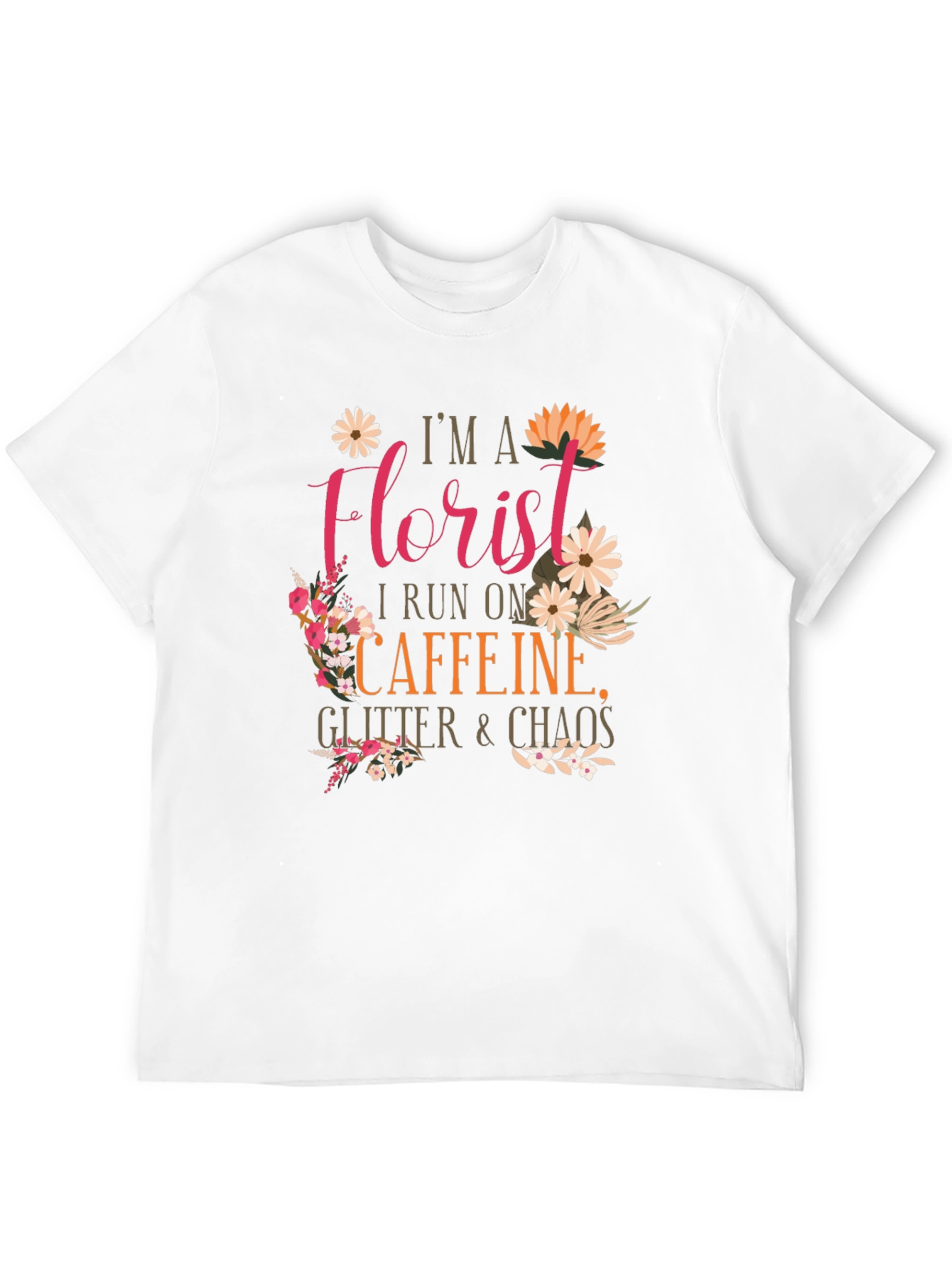 Florist Caffeine Glitter Chaos T-Shirt