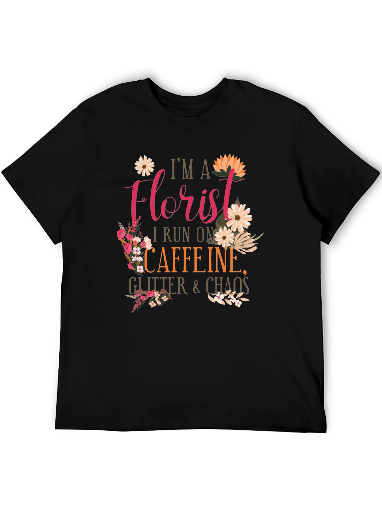 Florist Caffeine Glitter Chaos T-Shirt