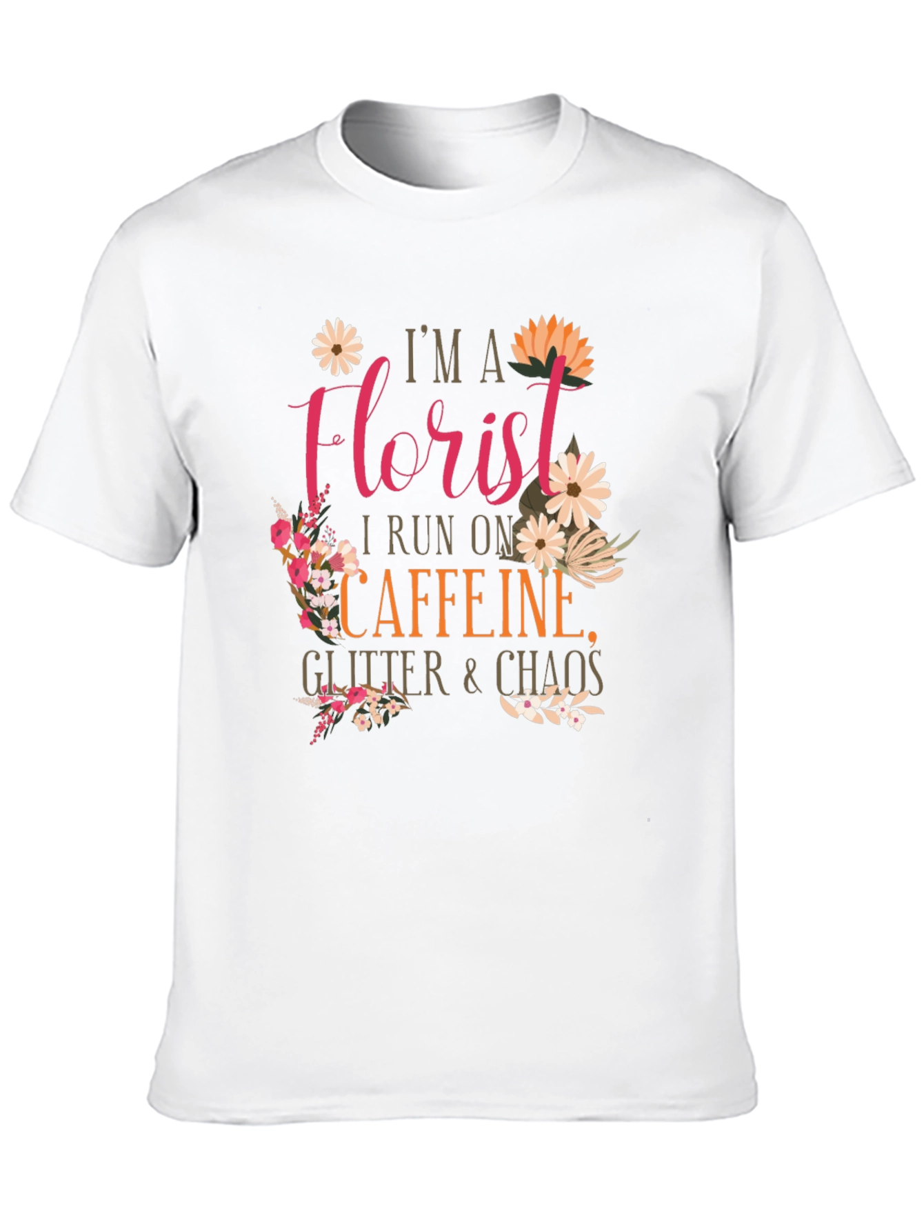 Florist Caffeine Glitter Chaos T-Shirt