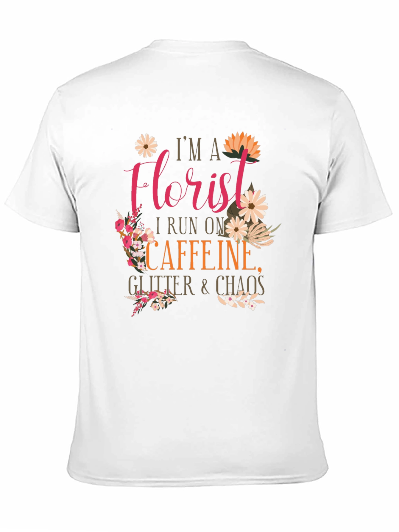 Florist Caffeine Glitter Chaos T-Shirt